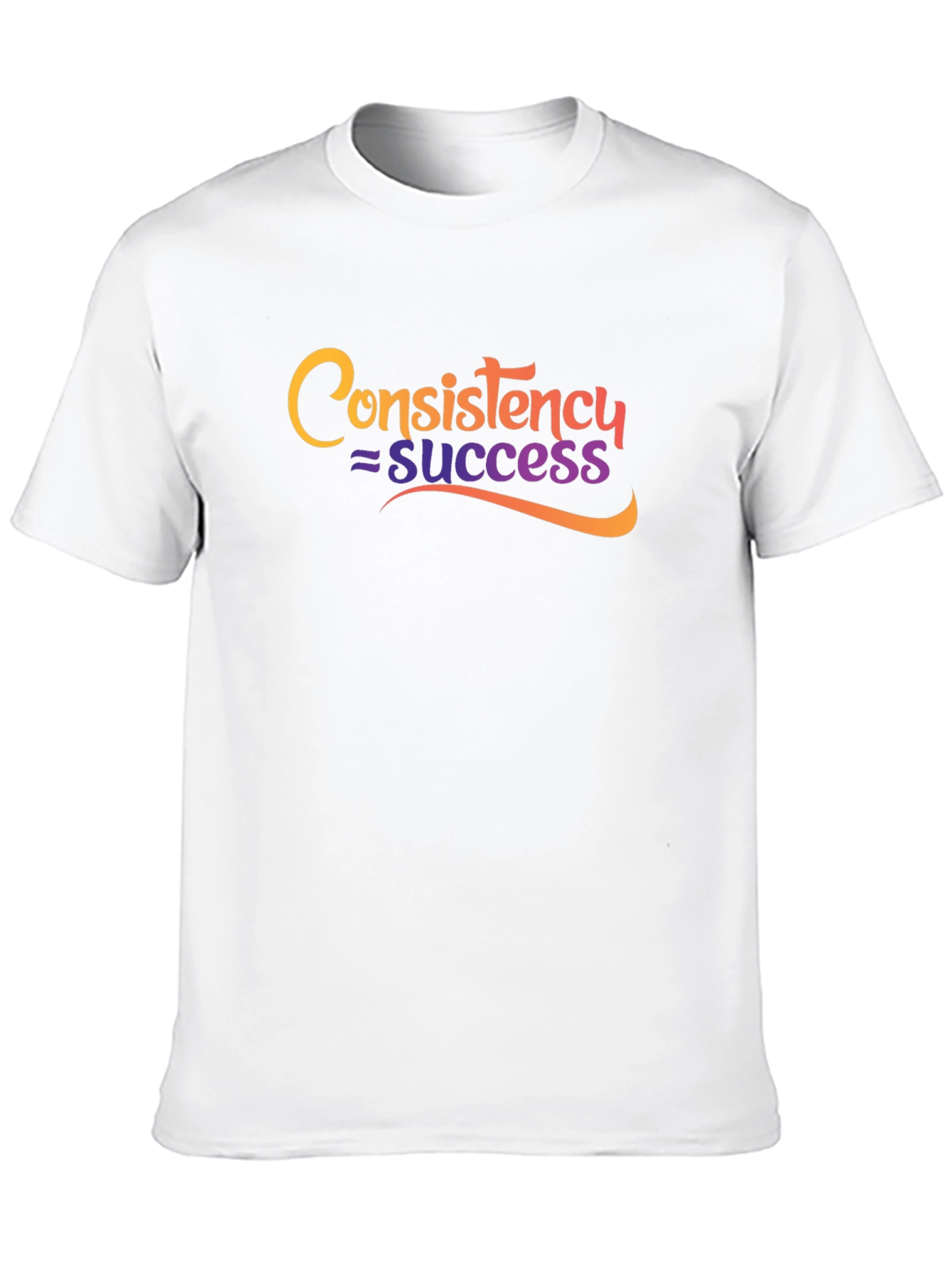 Consistency = Success Graphic T-Shirt