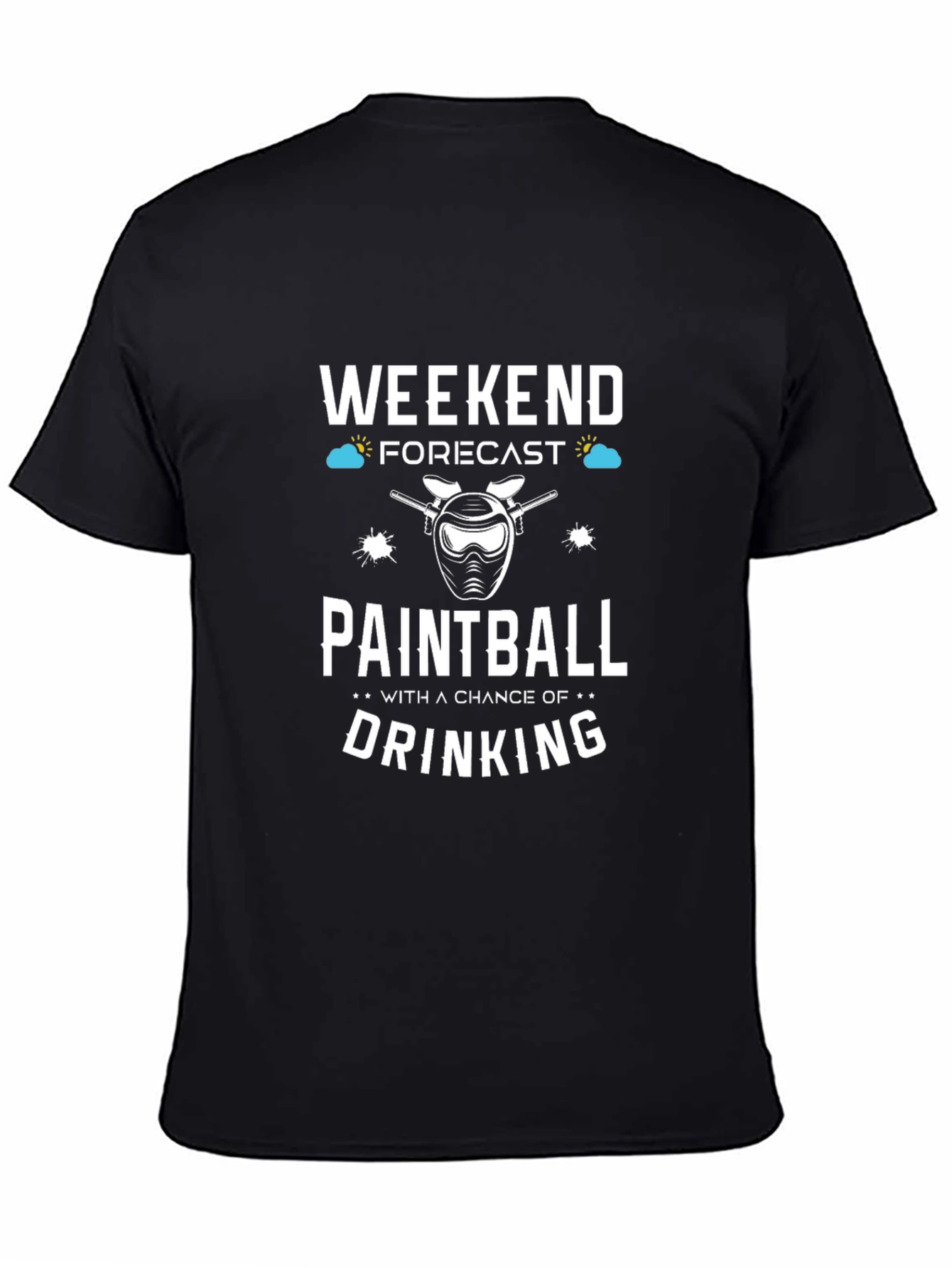 Paintball Weekend Forecast T-Shirt