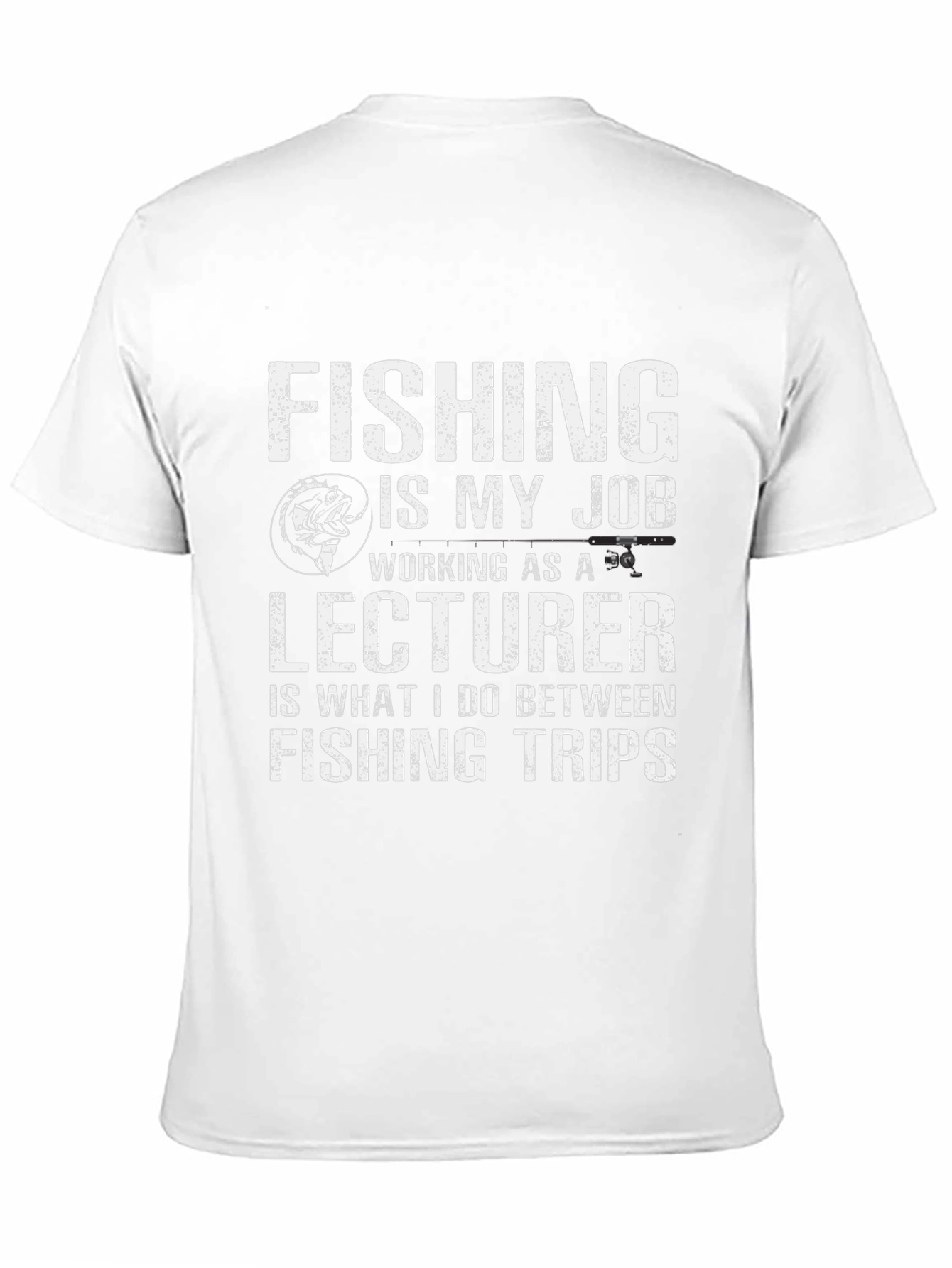 Fishing Lecturer T-Shirt: Job and Hobby Tee
