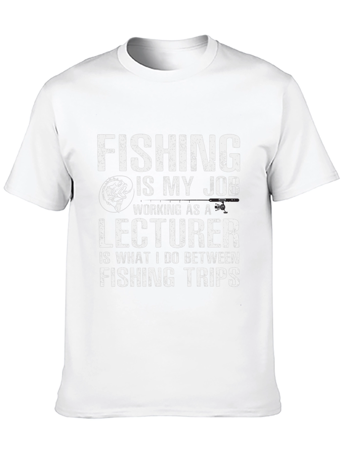 Fishing Lecturer T-Shirt: Job and Hobby Tee