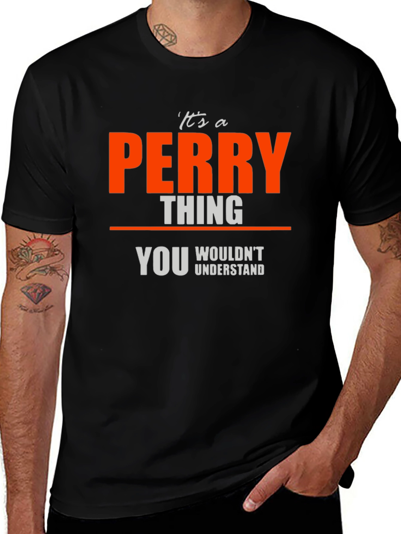 Its A PERRY Thing T-Shirt