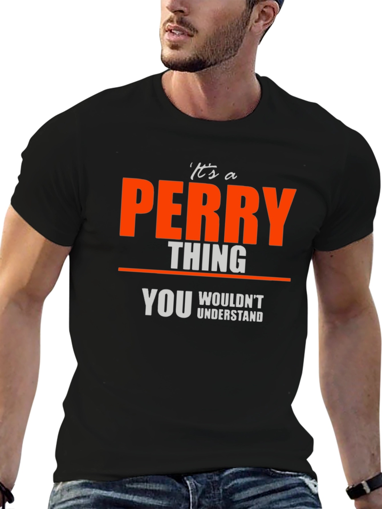 Its A PERRY Thing T-Shirt