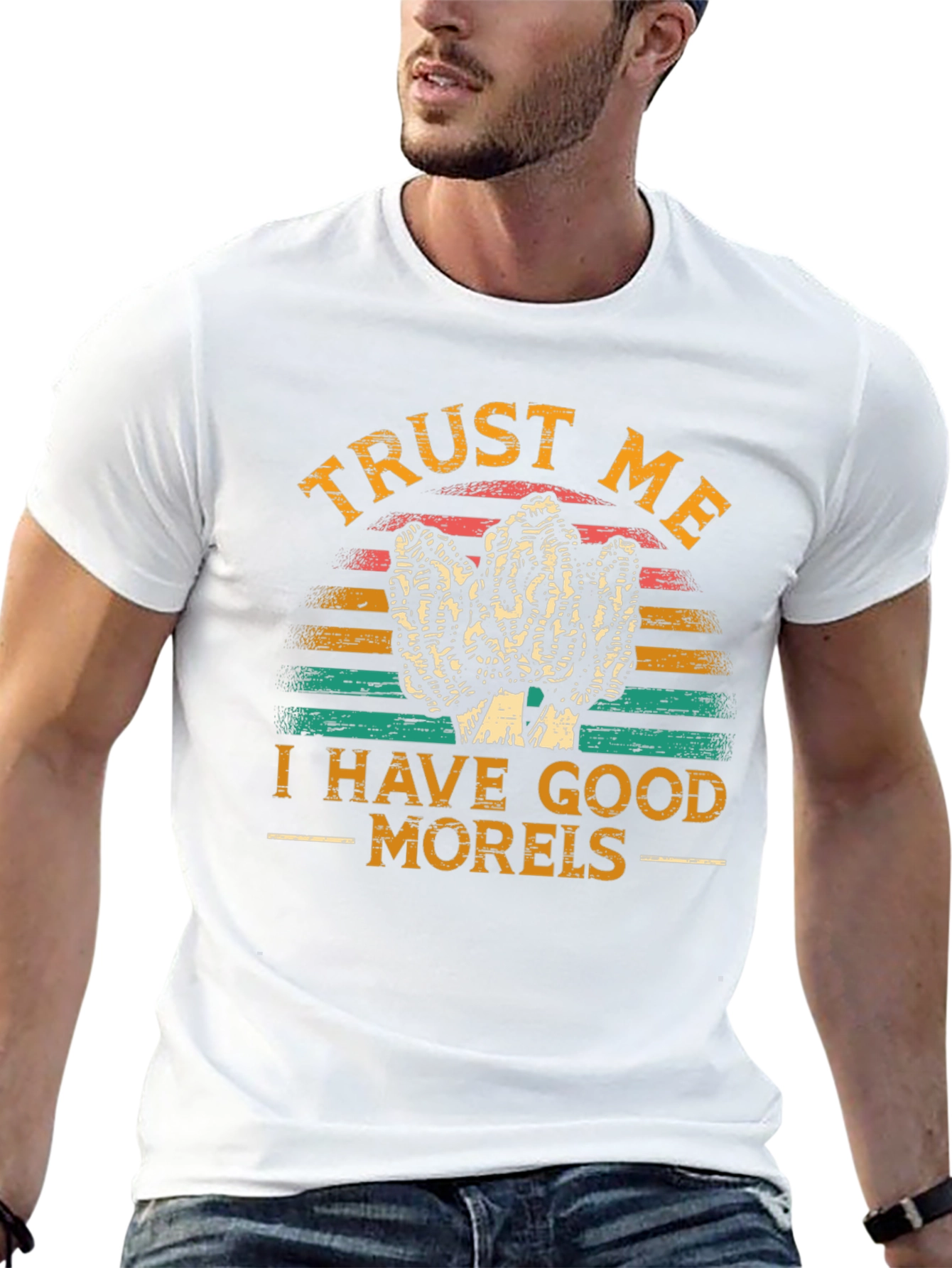 Trust Me I Have Good Morels T-Shirt