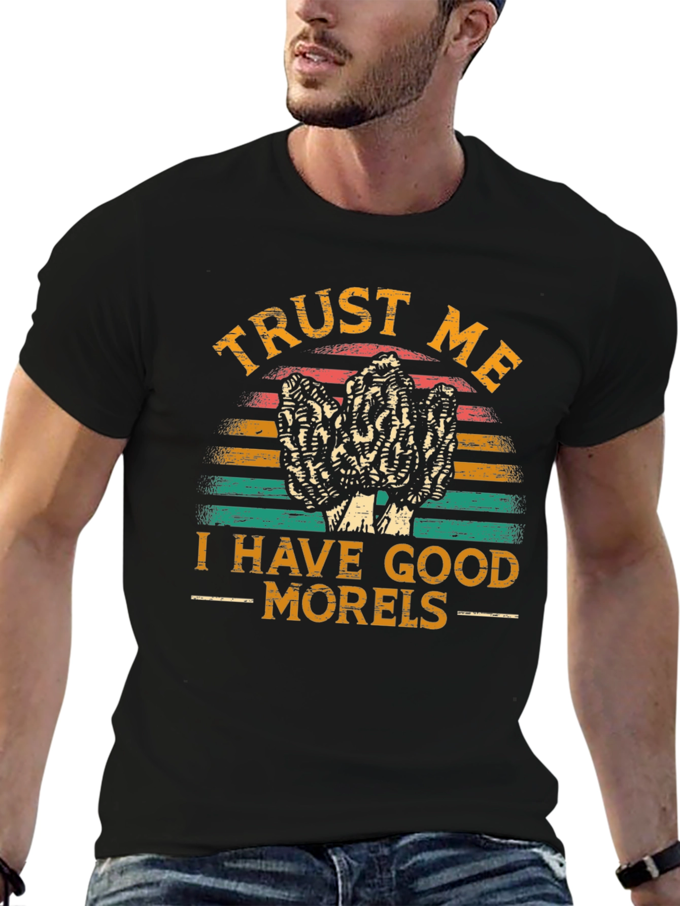 Trust Me I Have Good Morels T-Shirt