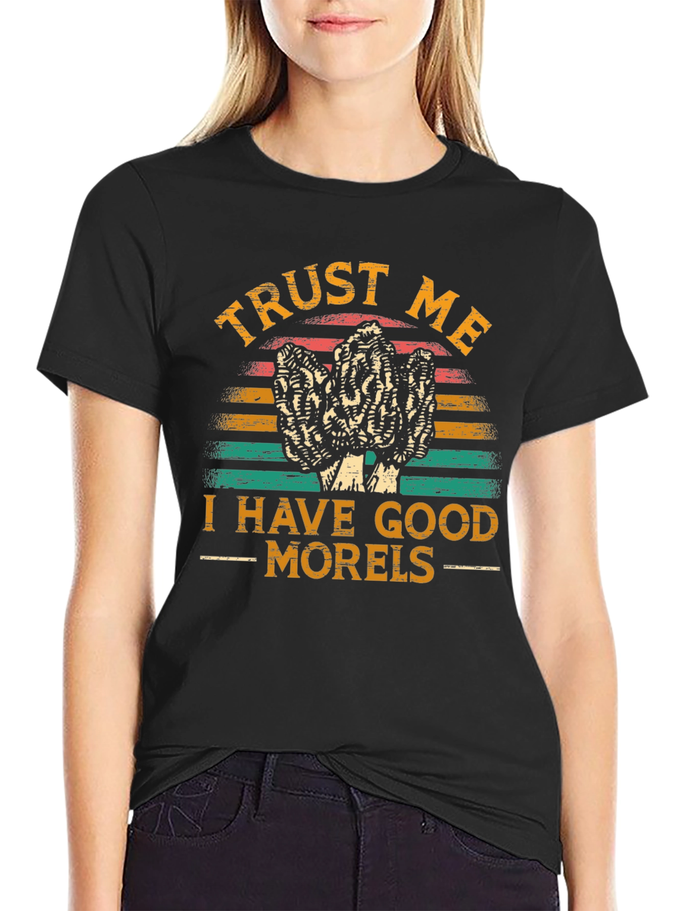 Trust Me I Have Good Morels T-Shirt