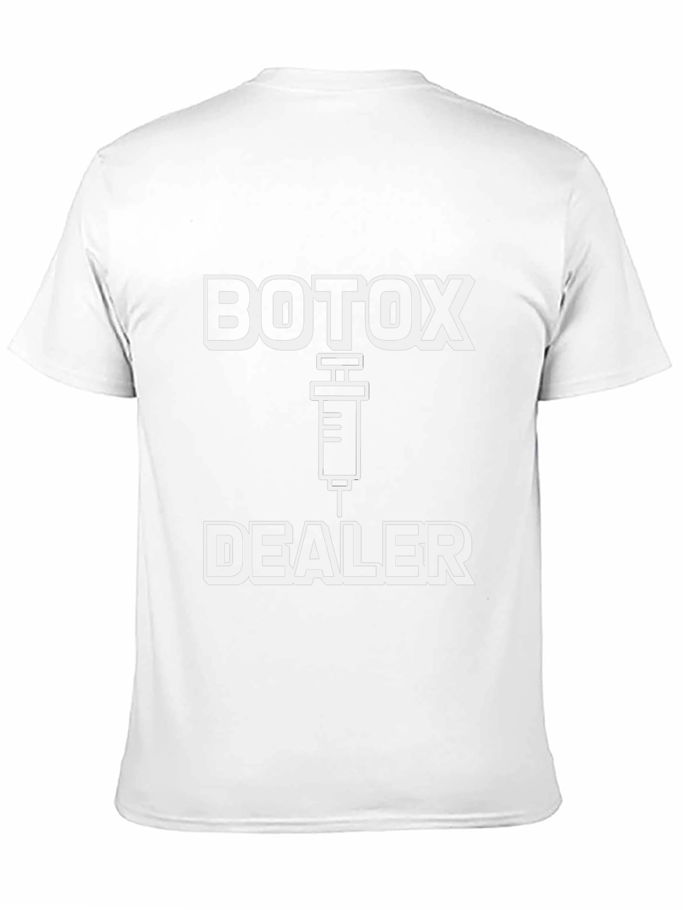 Botox Dealer Graphic Tee - Unisex Humor T-Shirt