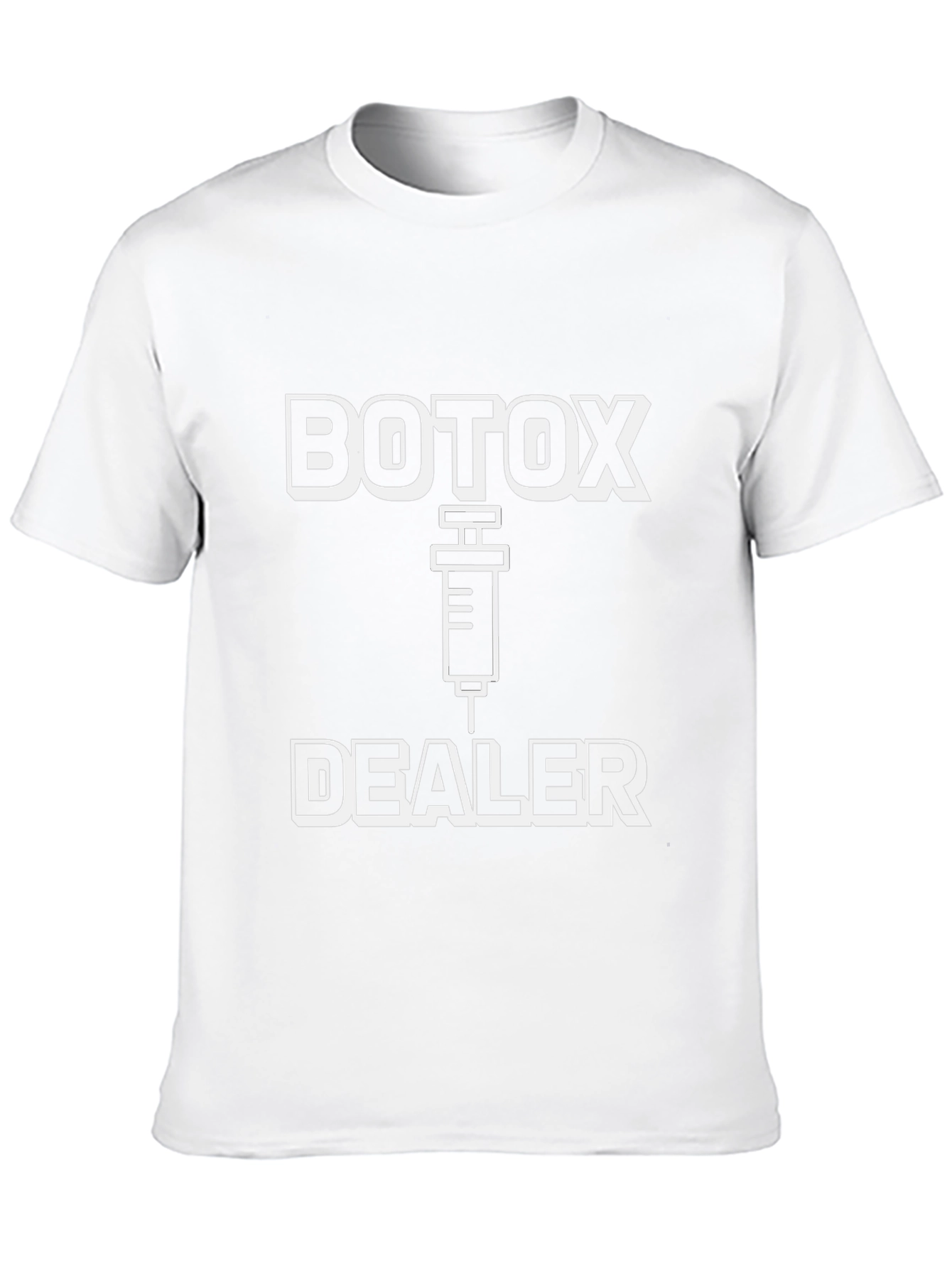 Botox Dealer Graphic Tee - Unisex Humor T-Shirt