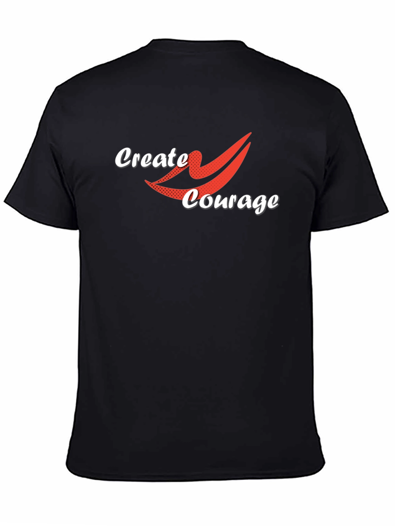 Create Courage T-Shirt - Black