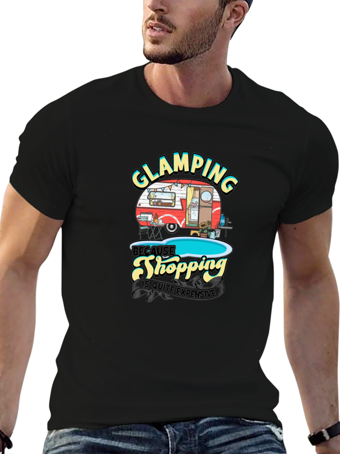 Glamping T-Shirt: Because Shopping is Quite Expensive