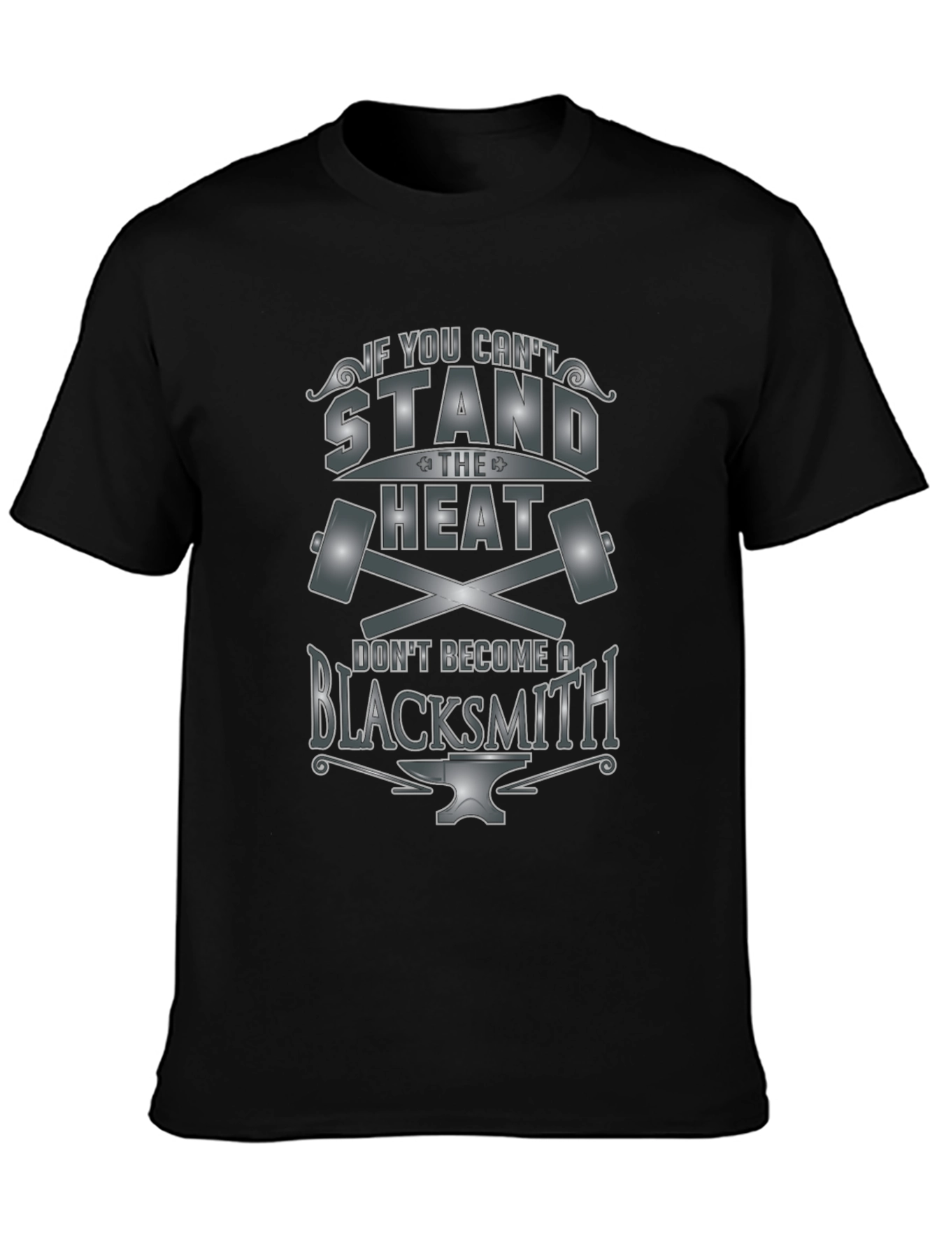 Blacksmith Humor T-Shirt: Stand the Heat