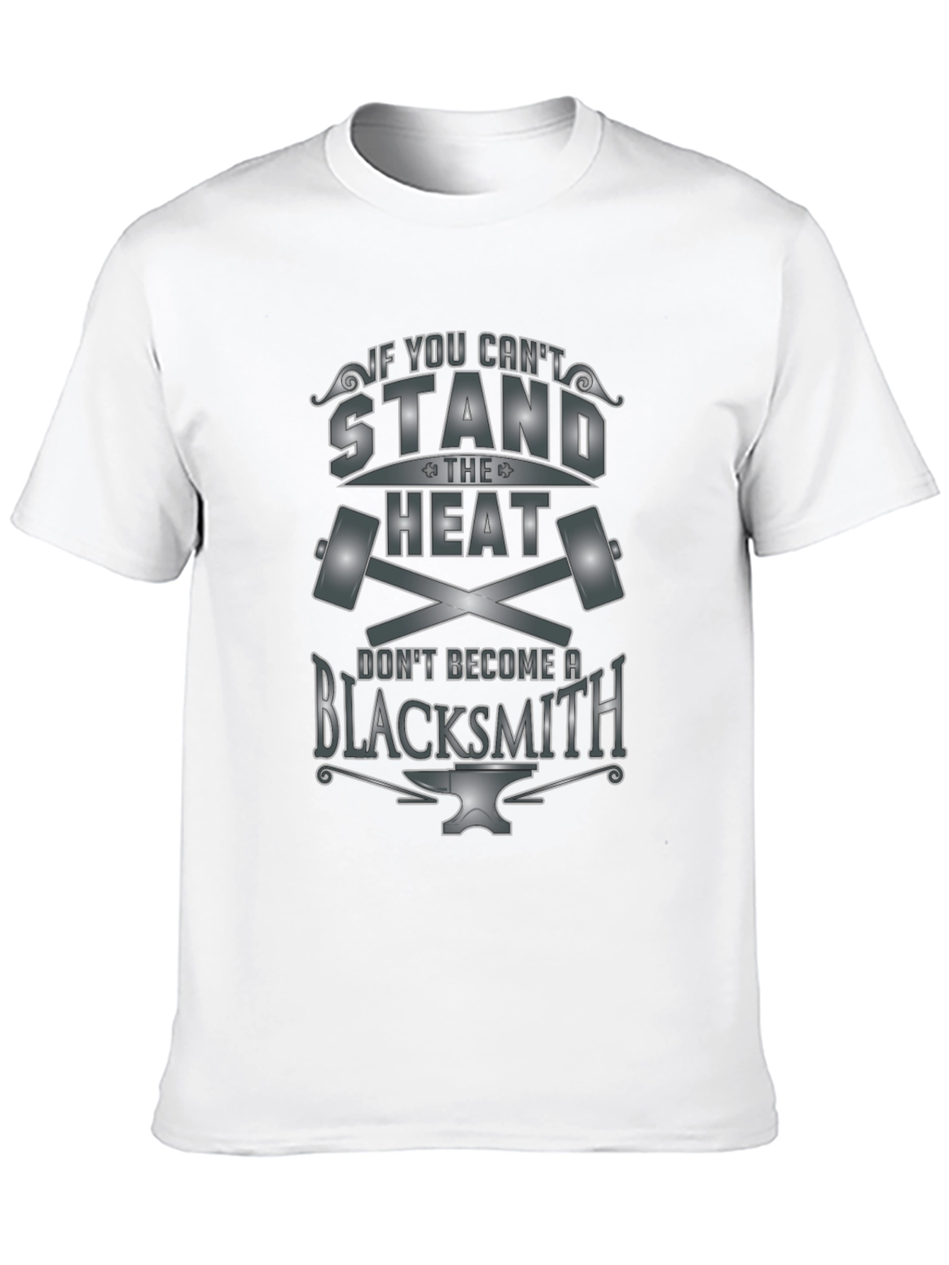 Blacksmith Humor T-Shirt: Stand the Heat