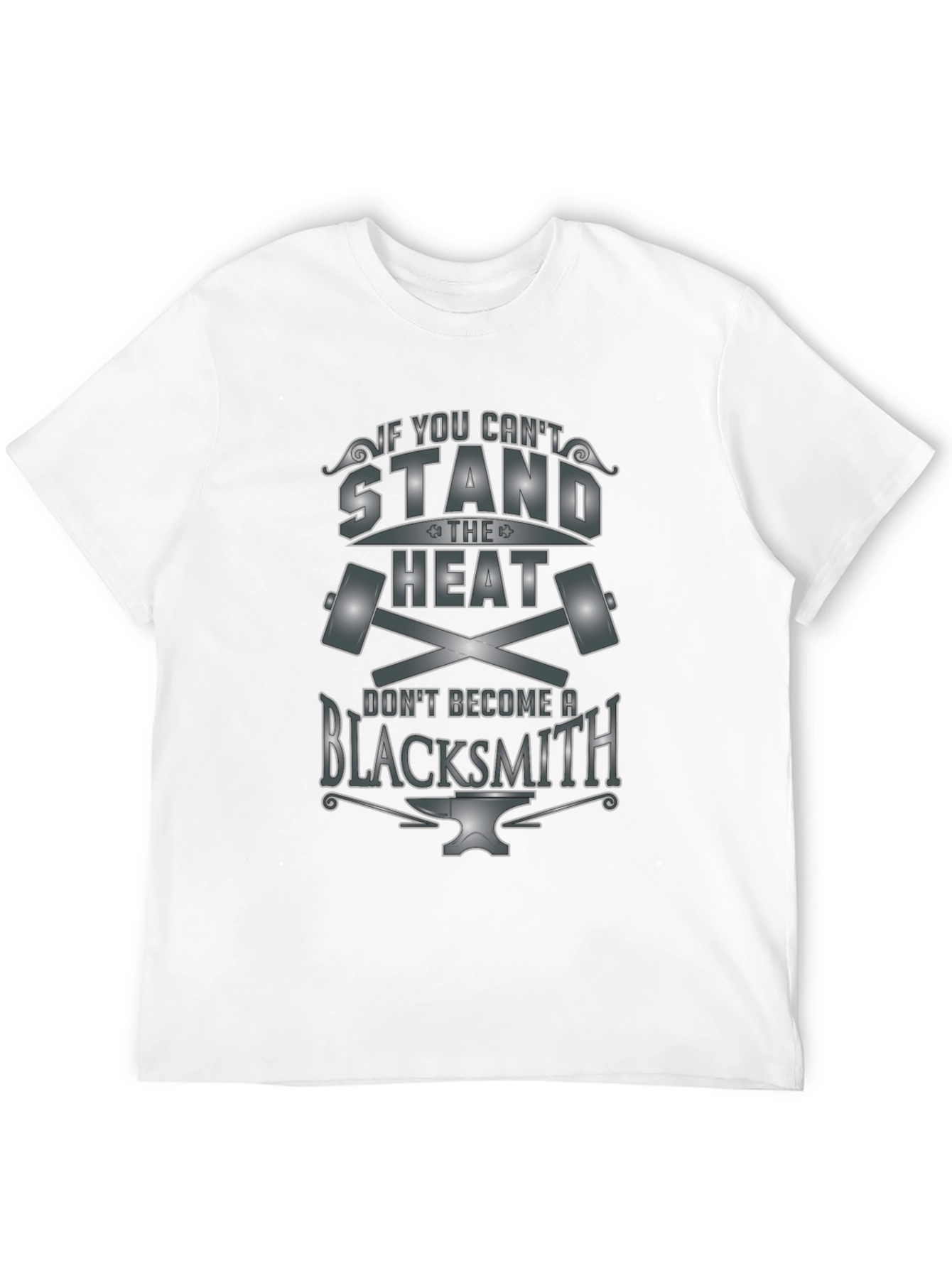 Blacksmith Humor T-Shirt: Stand the Heat