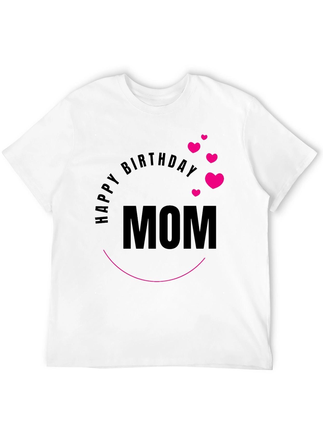 Happy Birthday Mom Graphic Tee - Black Cotton Blend
