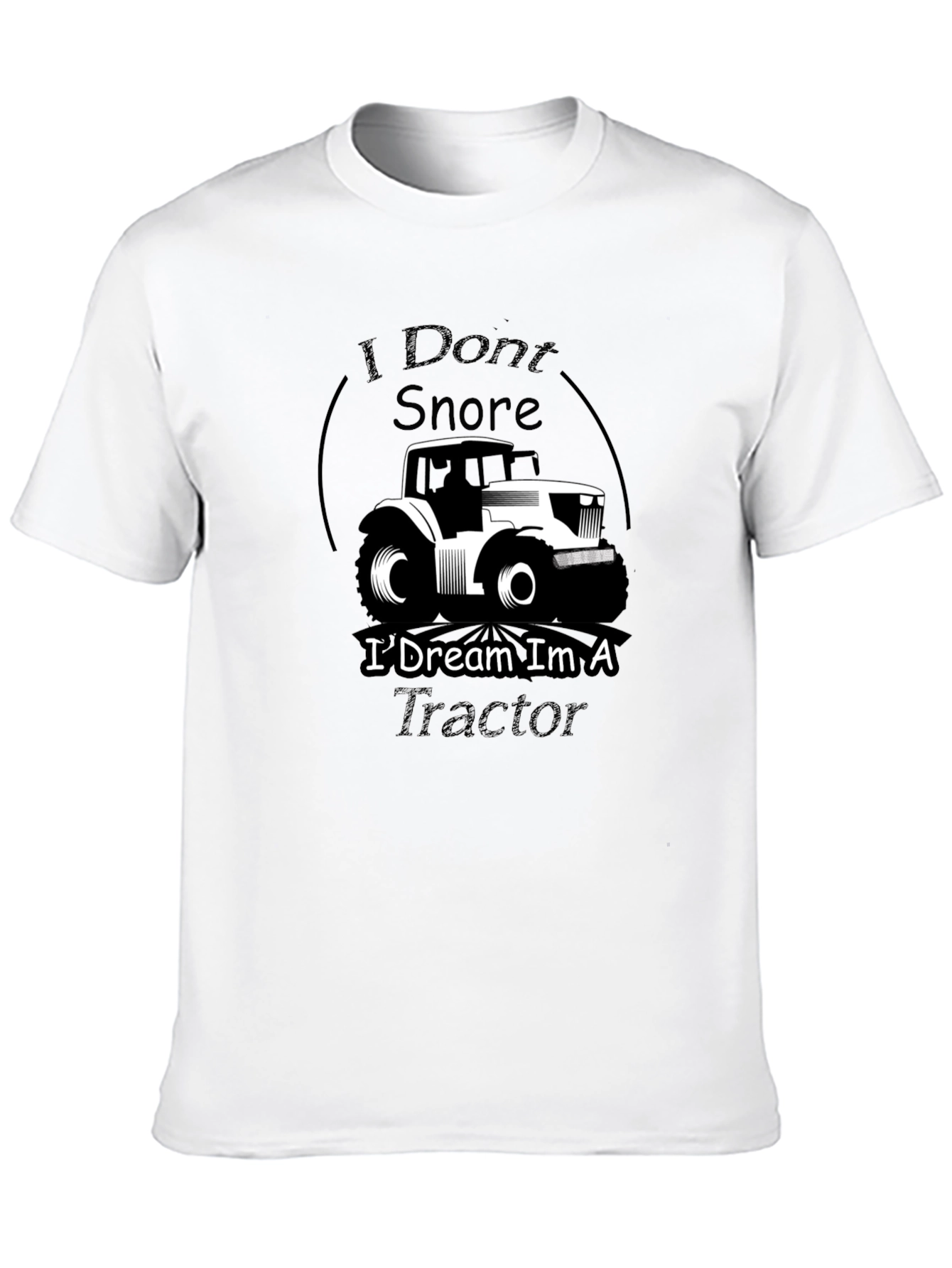 I Dream Im A Tractor Graphic Tee