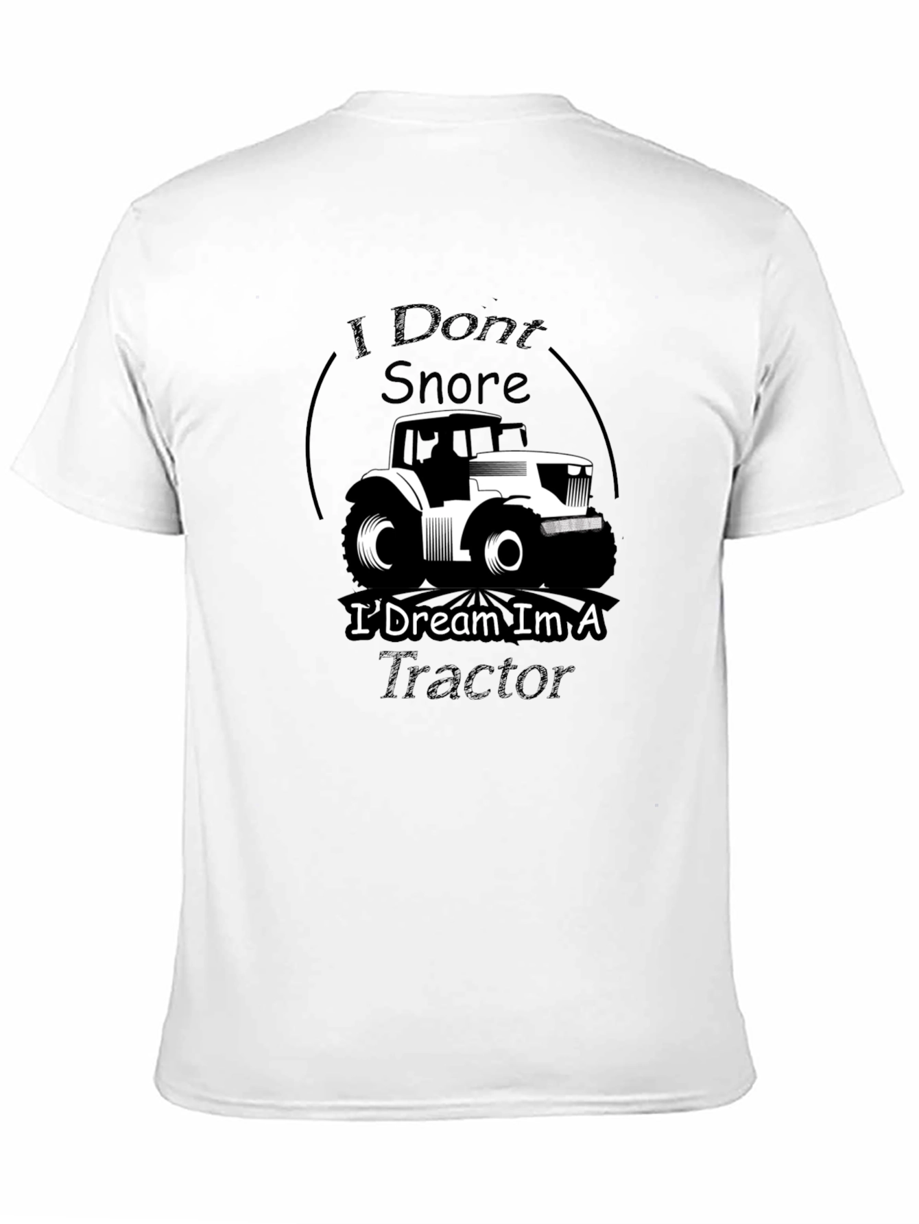 I Dream Im A Tractor Graphic Tee