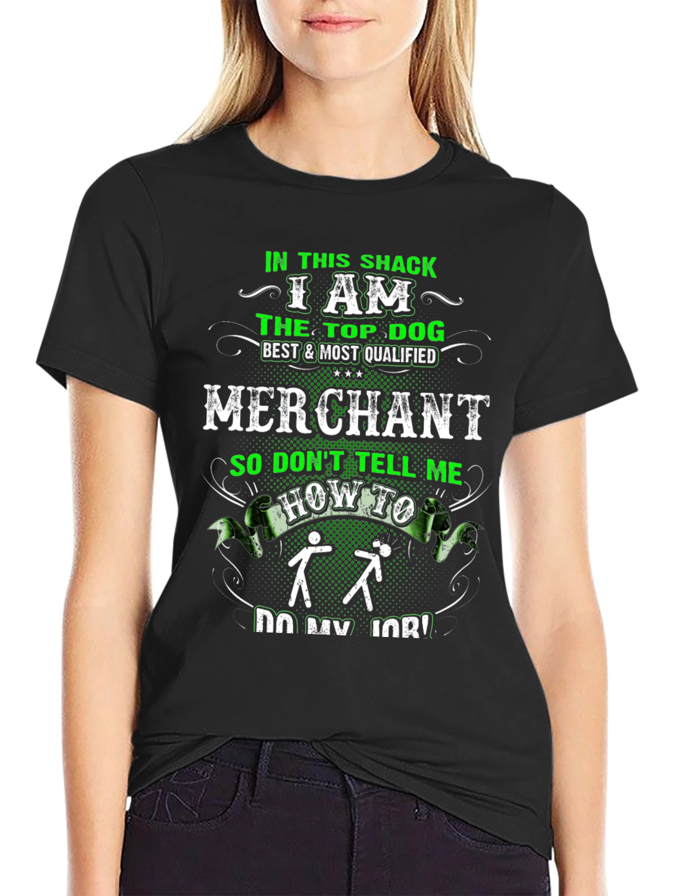 I AM THE TOP DOG MERCHANT T-Shirt
