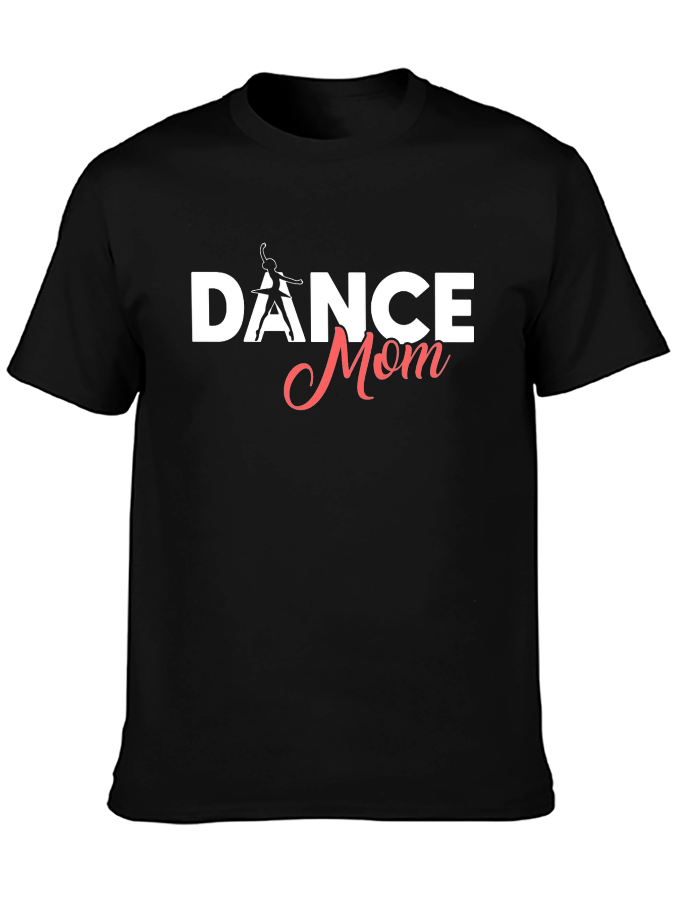 Dance Mom T-Shirt - Black Cotton Tee