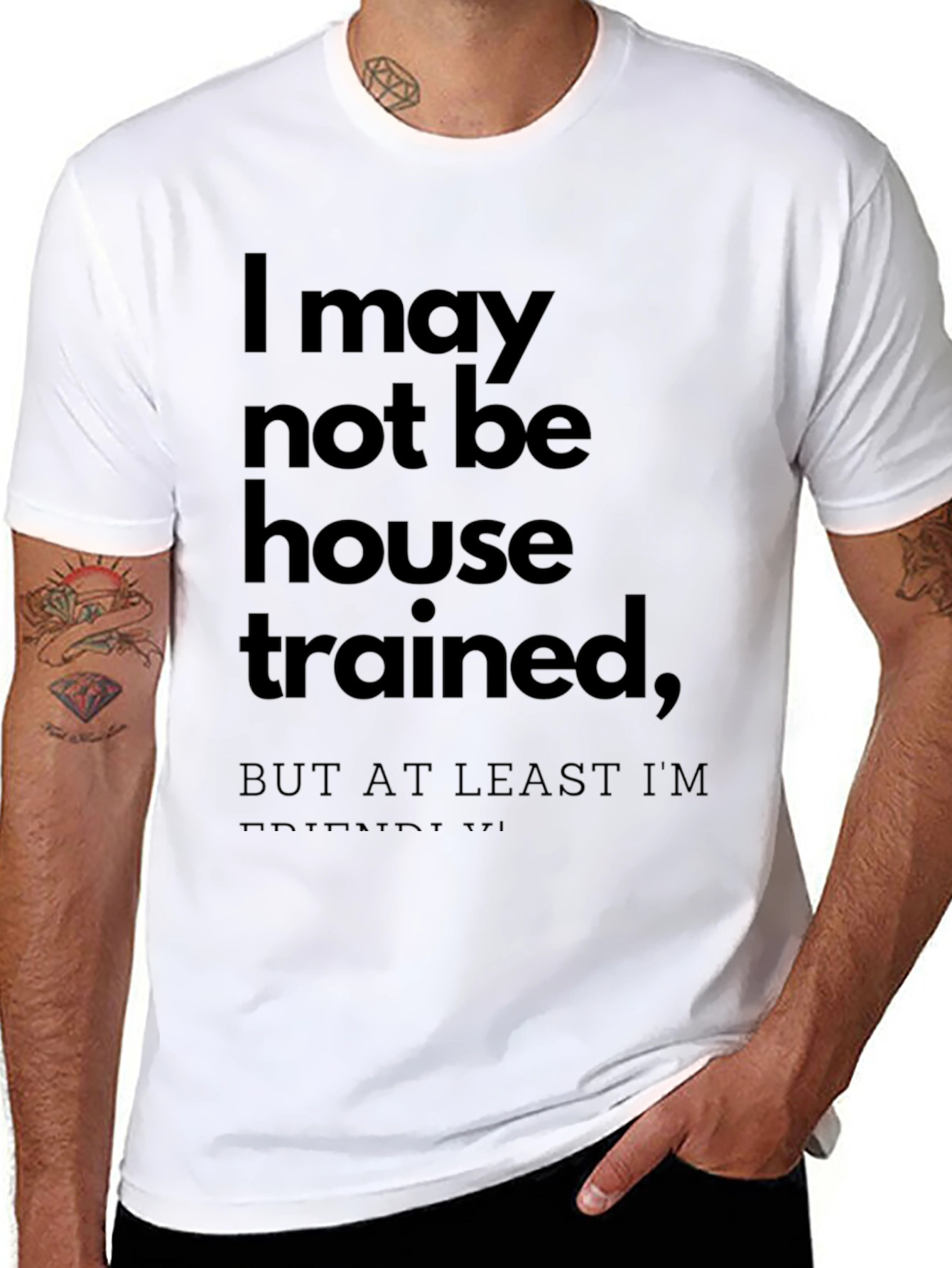 Funny T-Shirt: I May Not Be House Trained