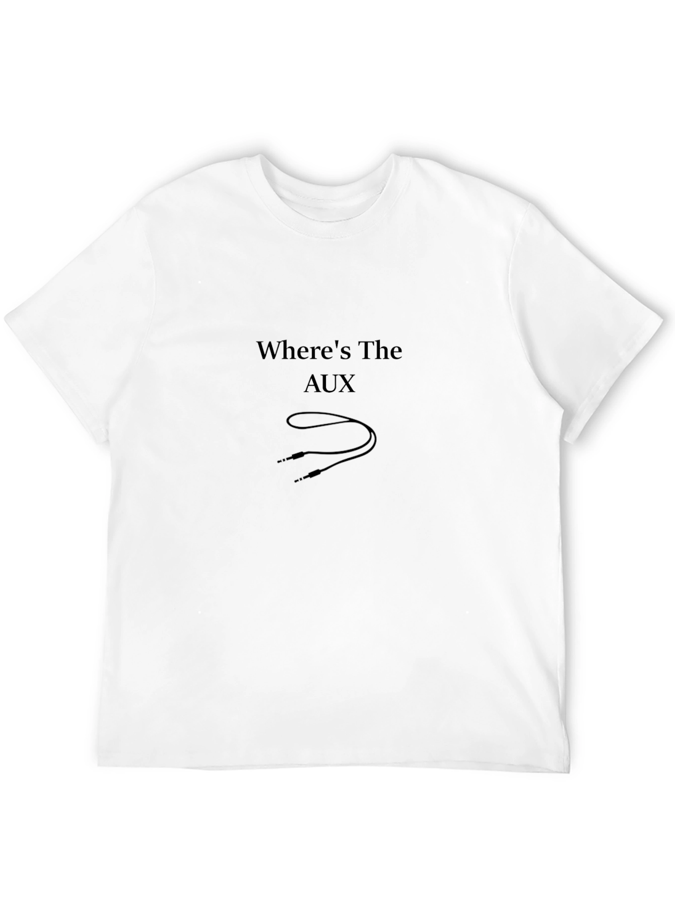 Wheres The Aux? Black T-Shirt