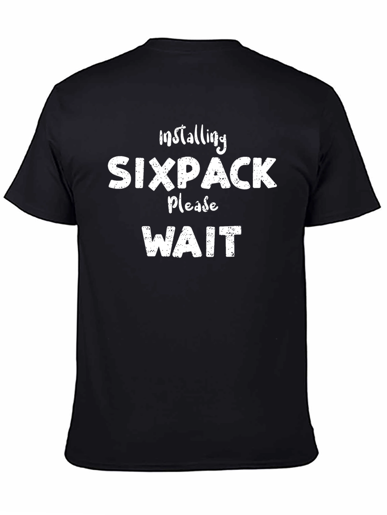 Installing Sixpack Please Wait Funny Mens T-Shirt