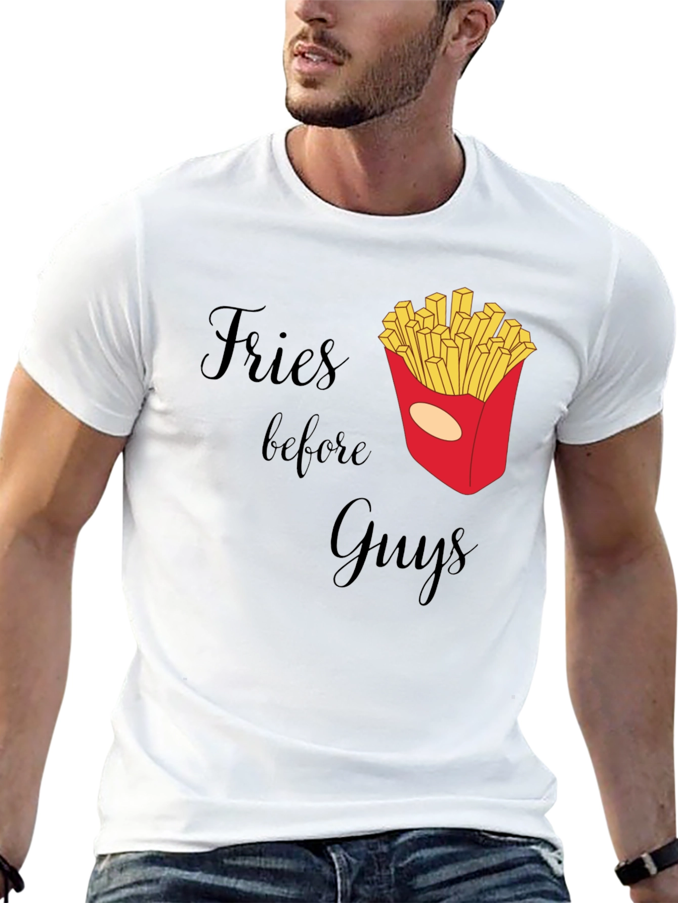 Fries Before Guys Graphic T-Shirt