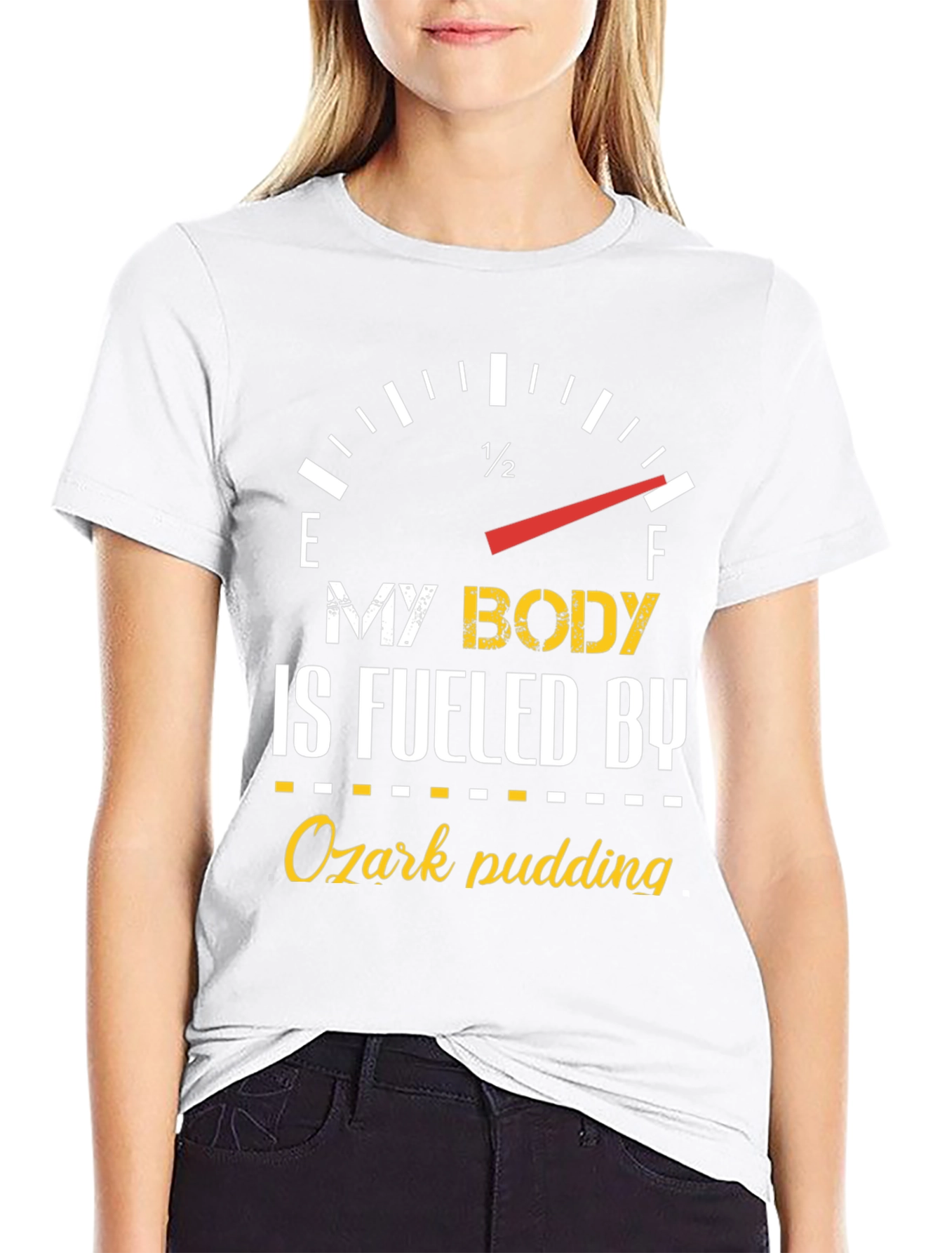 My Body is Fueled By Ozark Pudding T-Shirt