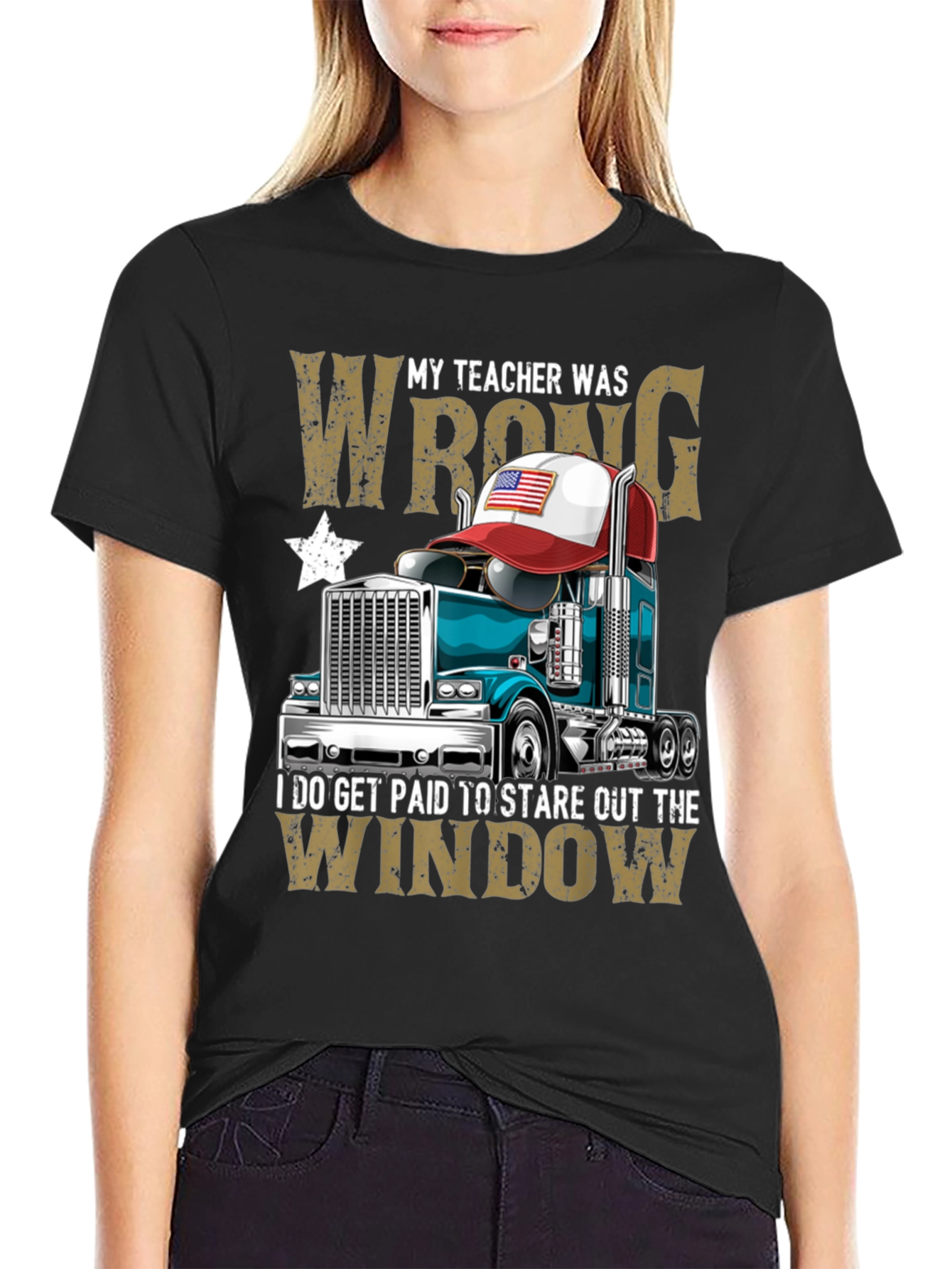 My Teacher Was Wrong Trucker T-Shirt