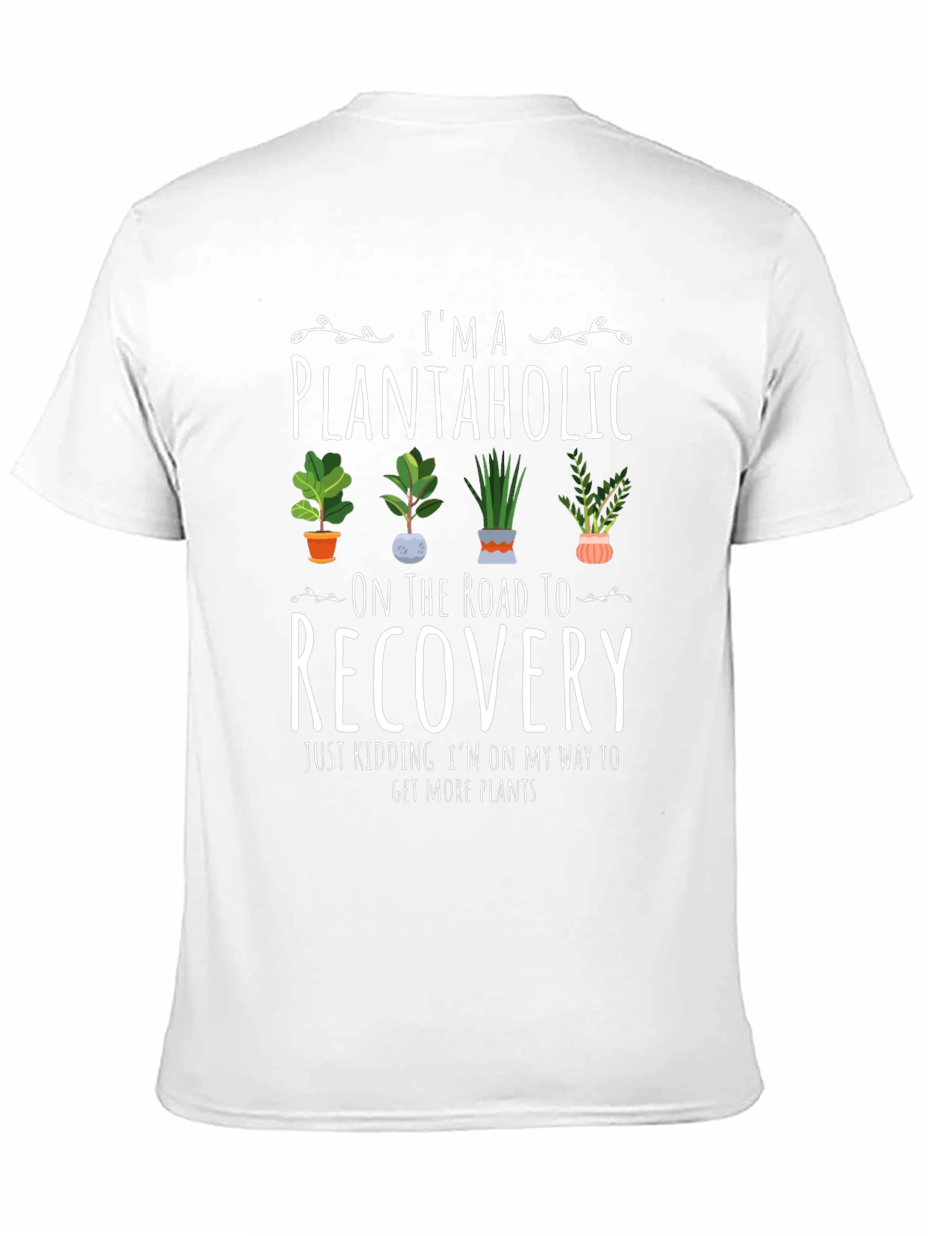 Plantaholic T-Shirt - Funny Plant Lover Tee