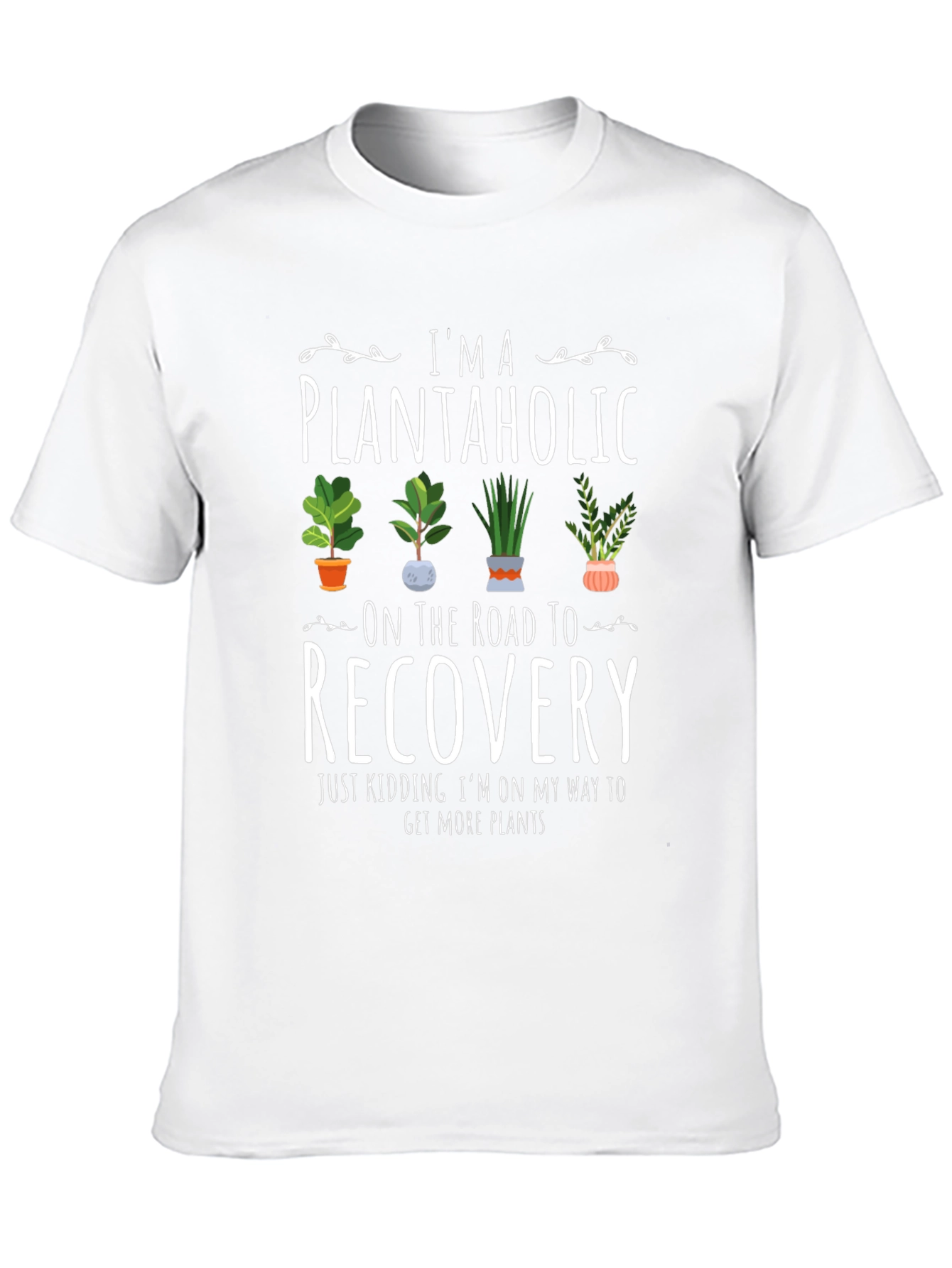 Plantaholic T-Shirt - Funny Plant Lover Tee
