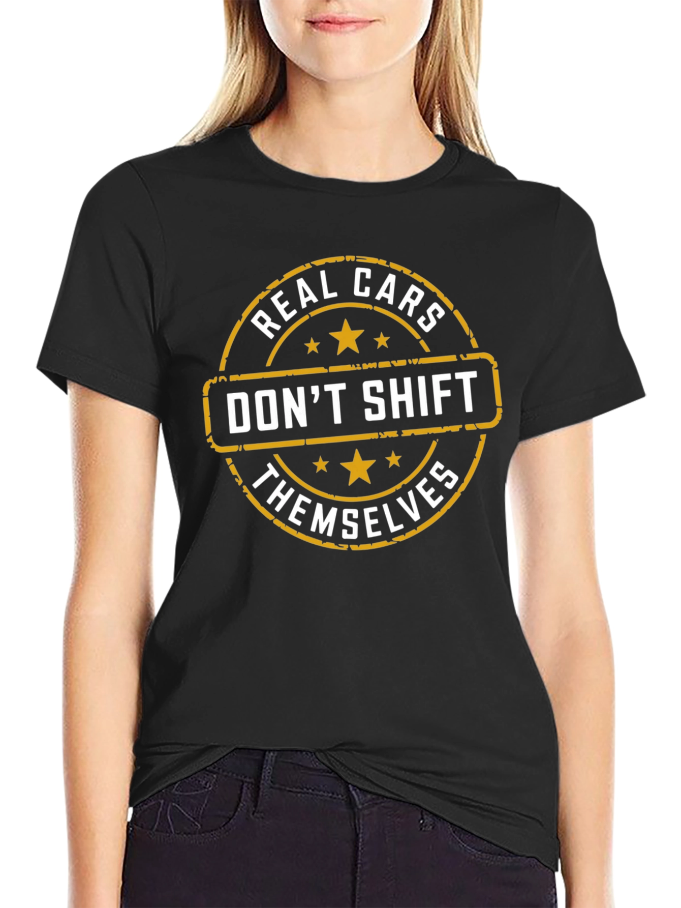 Real Cars Dont Shift Themselves T-Shirt