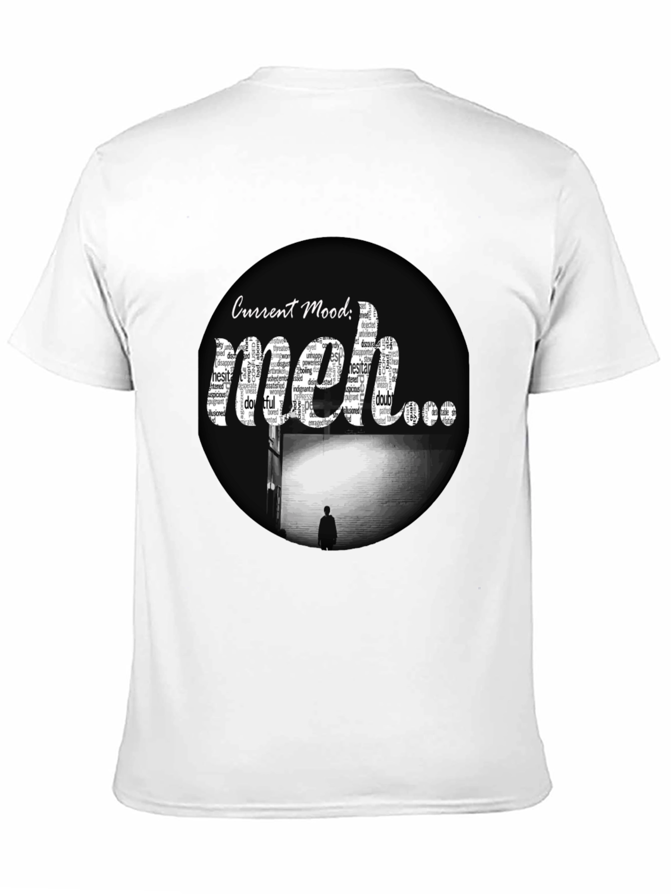 Current Mood: Meh T-Shirt - Express Your Feelings