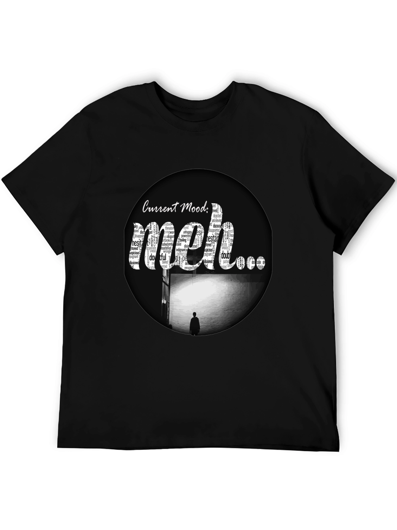 Current Mood: Meh T-Shirt - Express Your Feelings