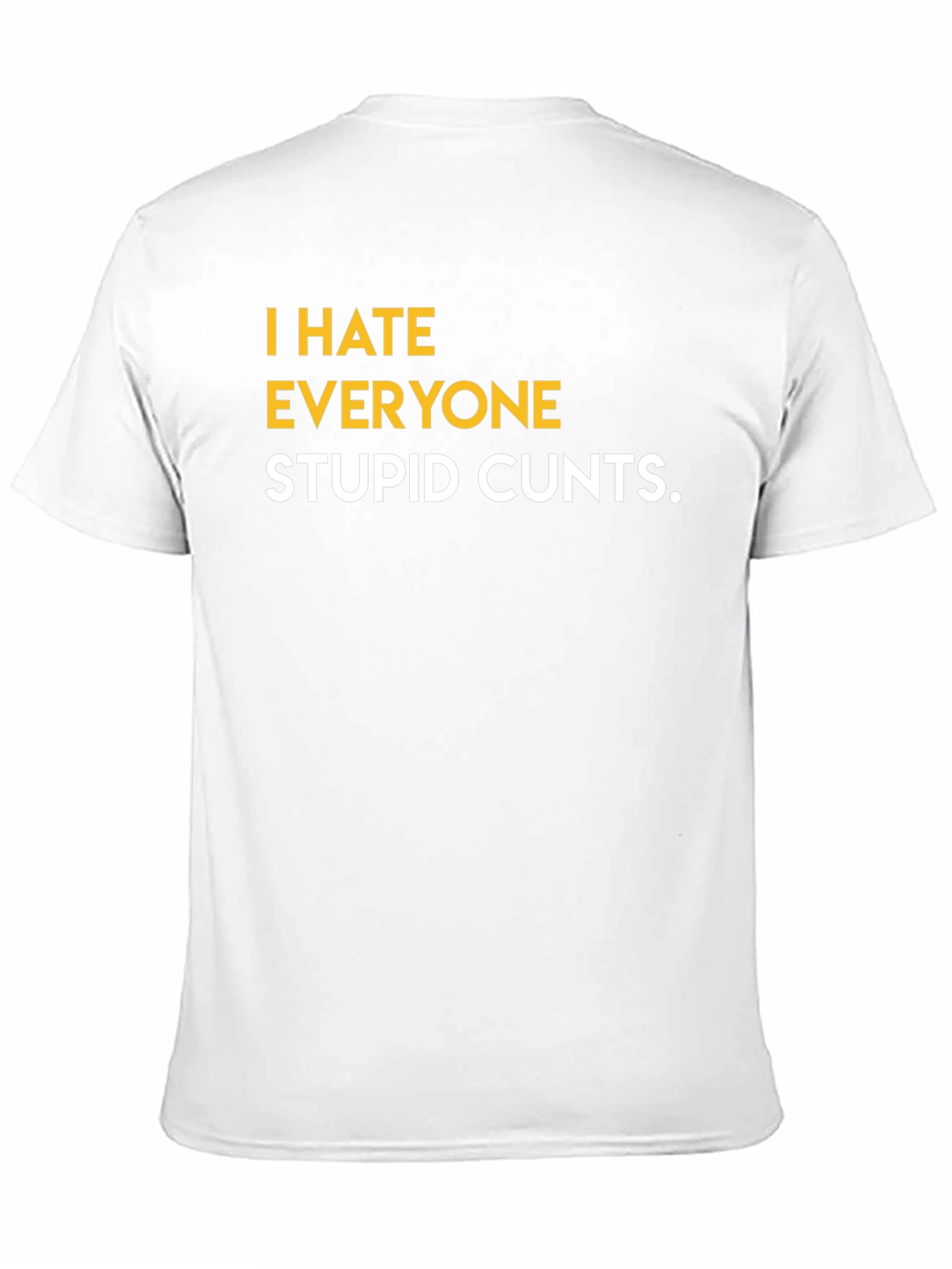 I Hate Everyone Graphic Tee