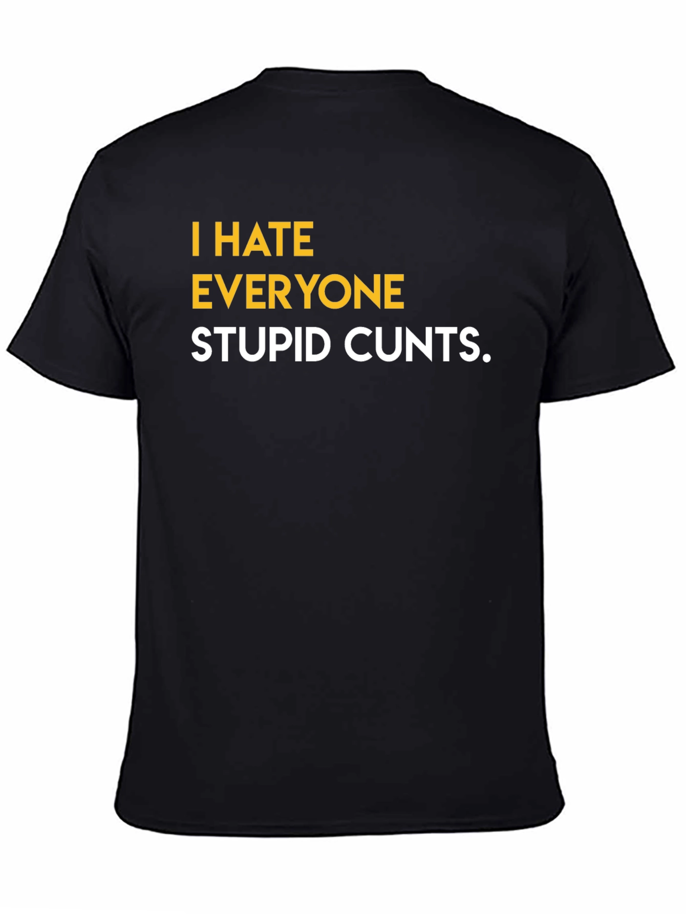 I Hate Everyone Graphic Tee