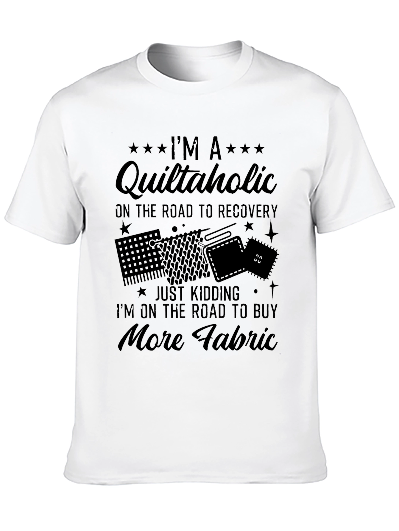 Quiltaholic T-Shirt - Funny Quilting Gift