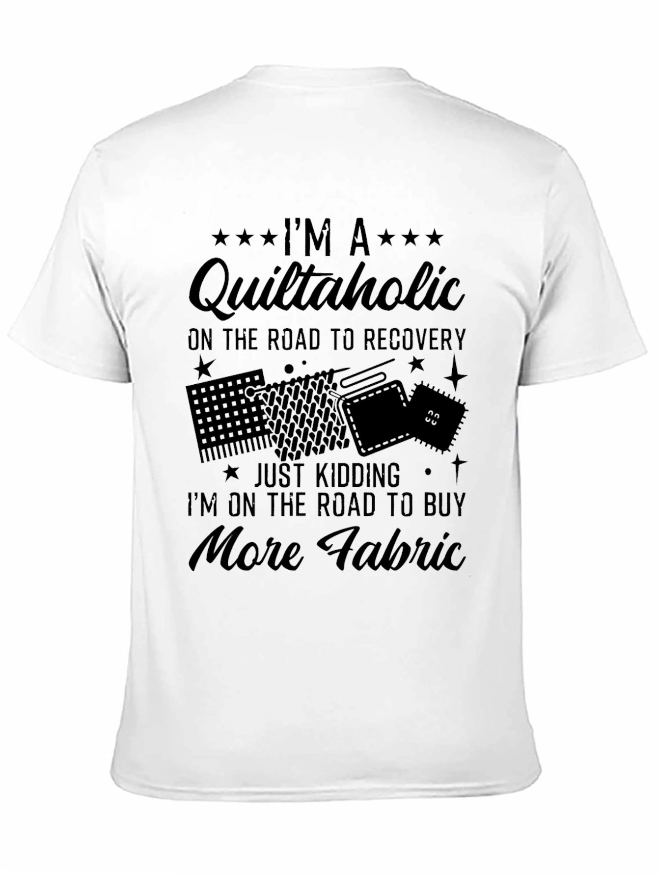 Quiltaholic T-Shirt - Funny Quilting Gift