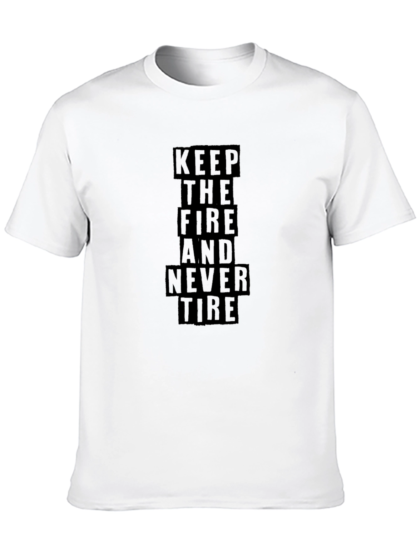 Keep The Fire T-Shirt - Motivational Graphic Tee