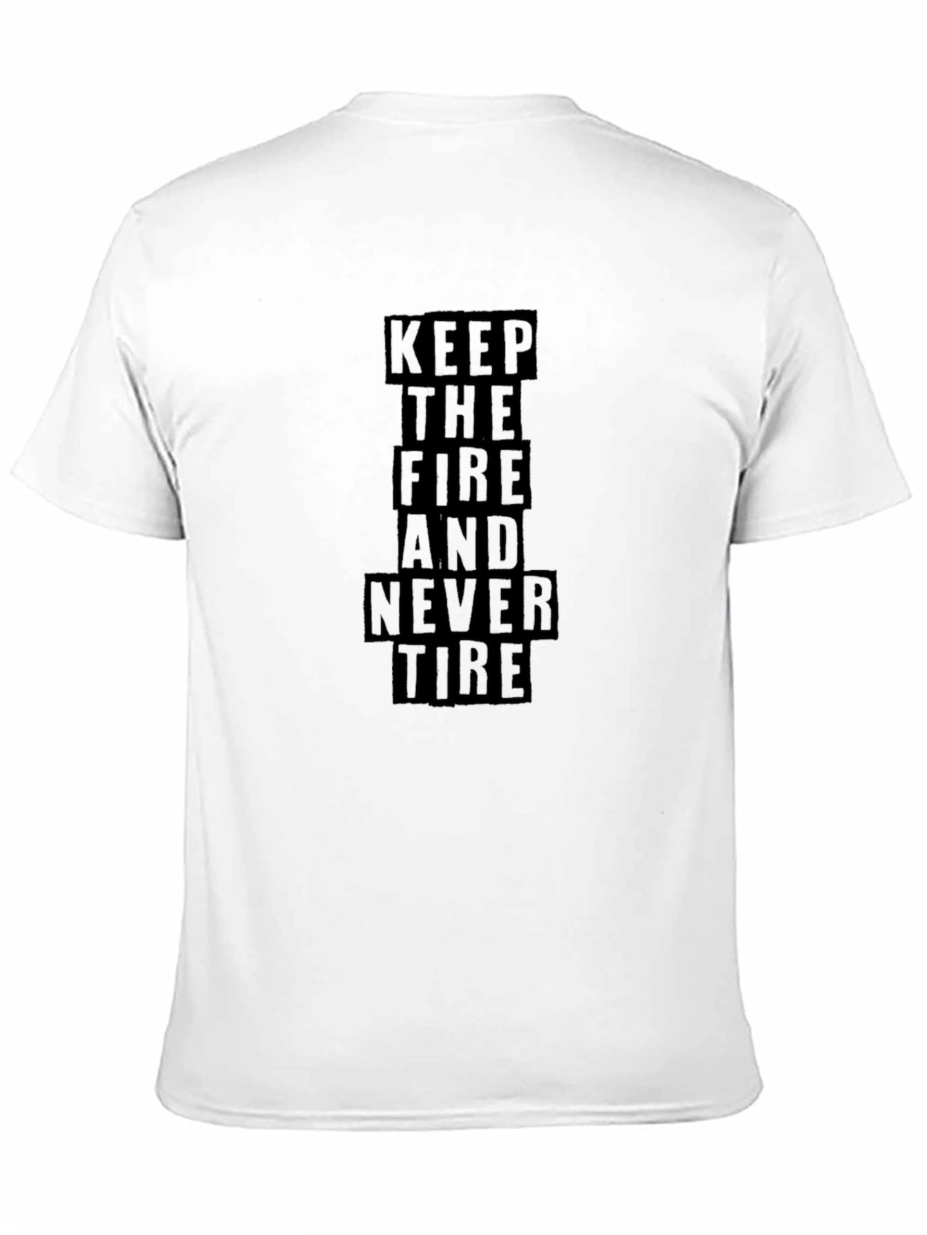 Keep The Fire T-Shirt - Motivational Graphic Tee