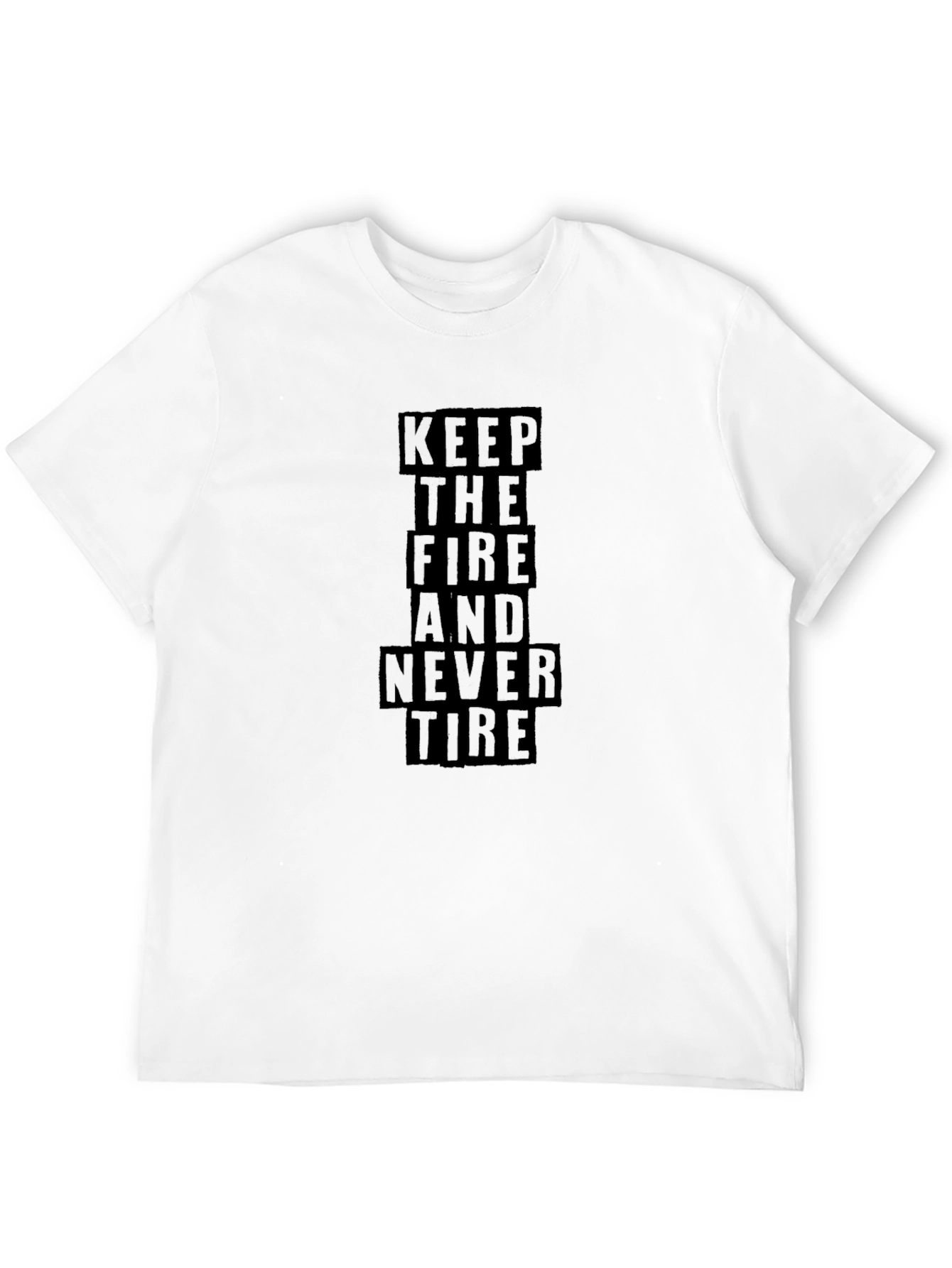 Keep The Fire T-Shirt - Motivational Graphic Tee