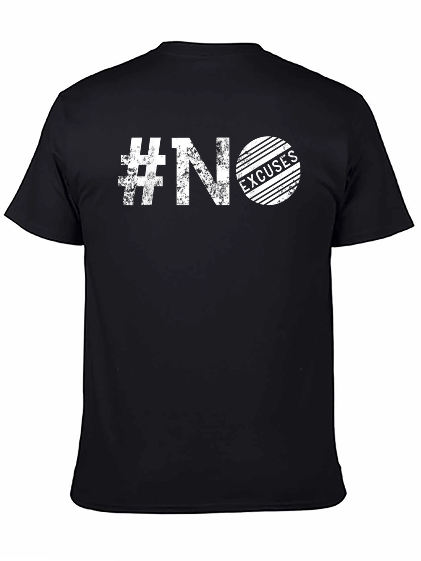 No Excuses T-Shirt | Motivational Tee