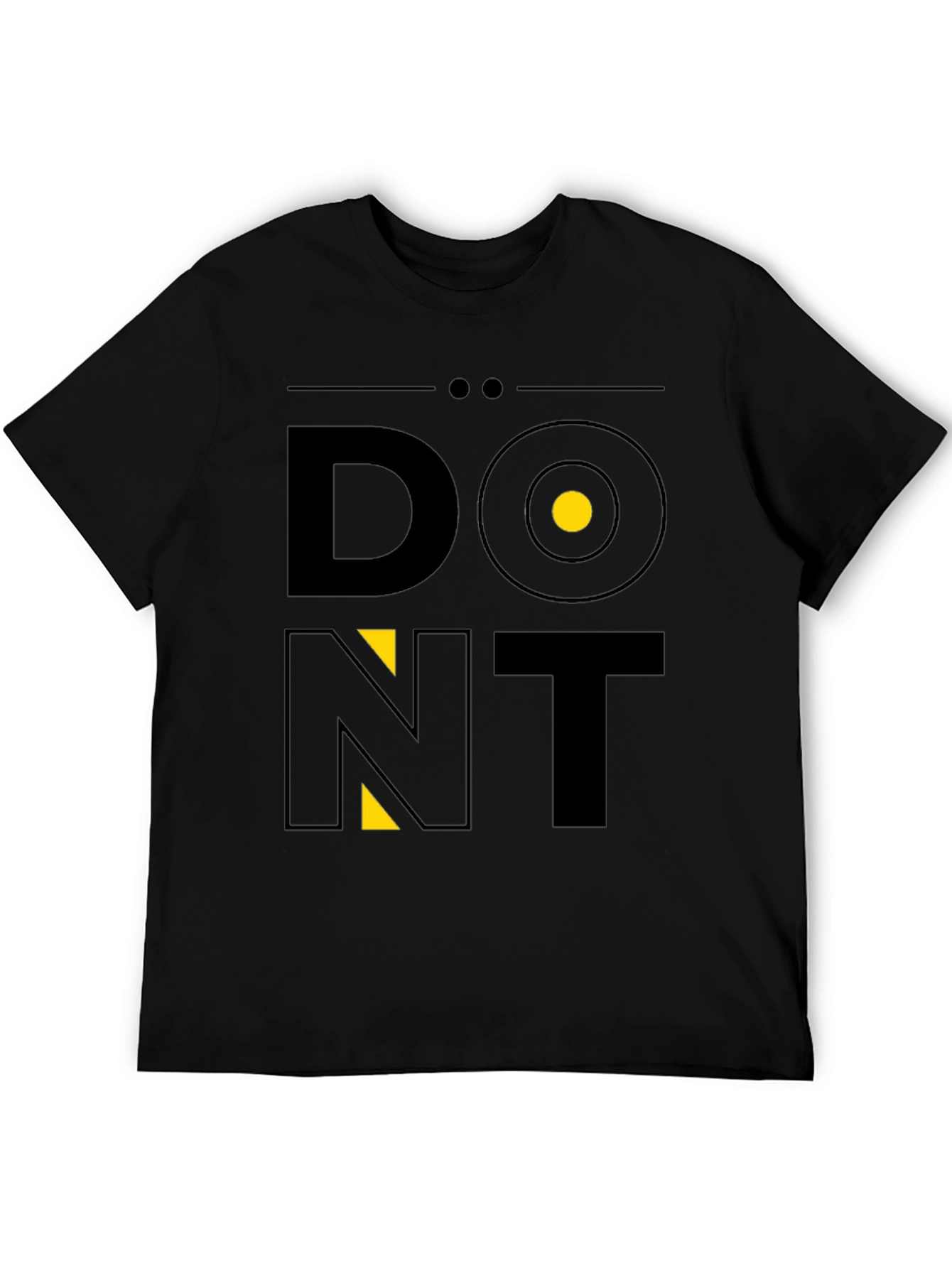 Dont T-Shirt: Modern Graphic Tee