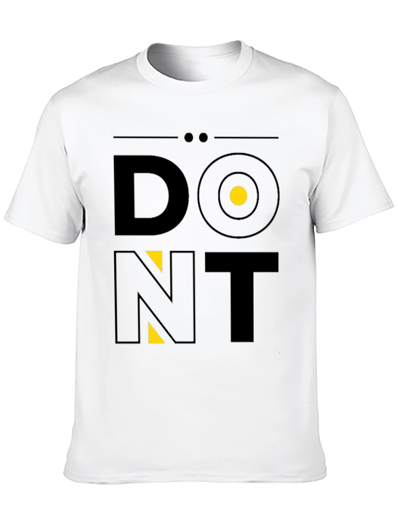 Dont T-Shirt: Modern Graphic Tee
