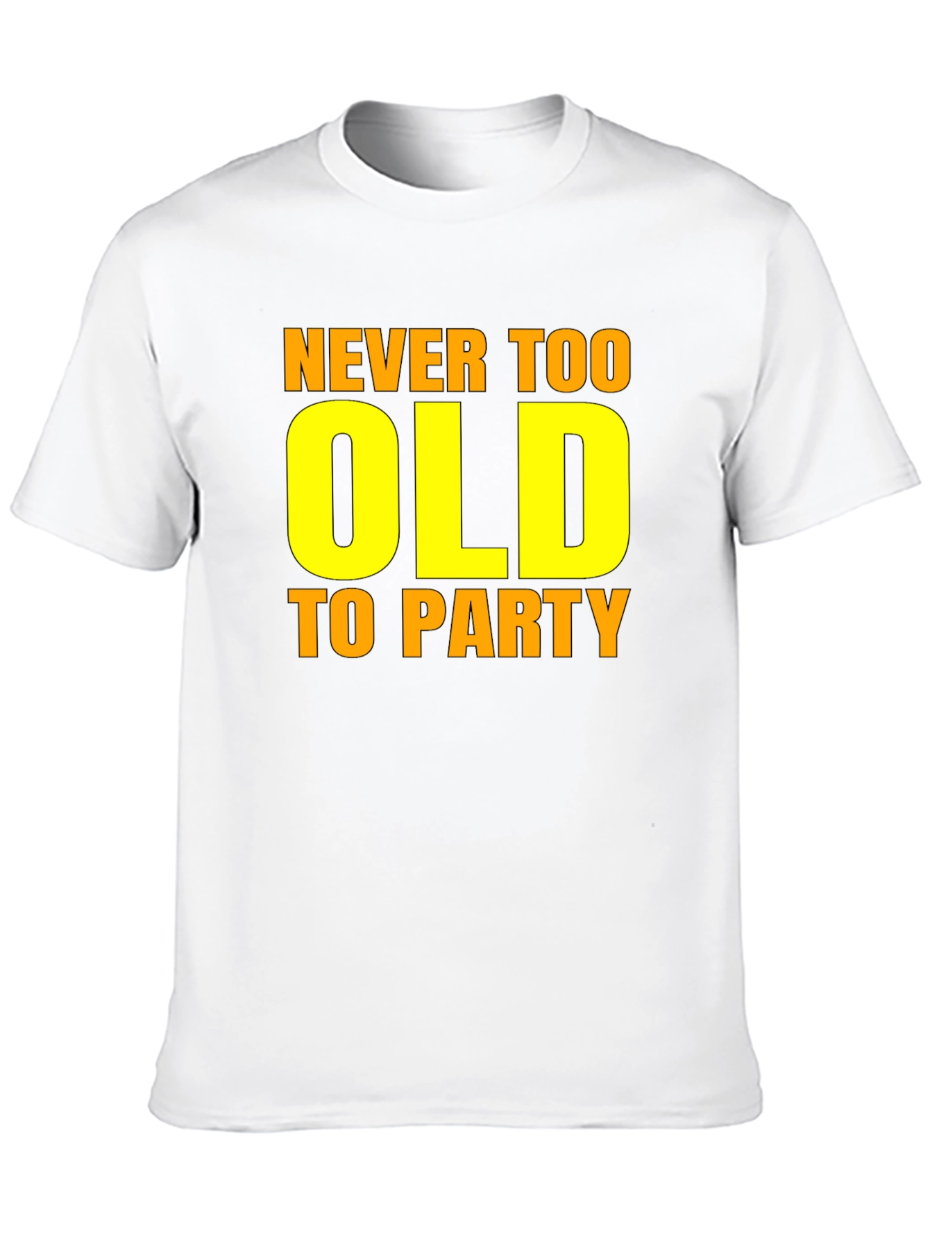 Never Too Old to Party Graphic Tee