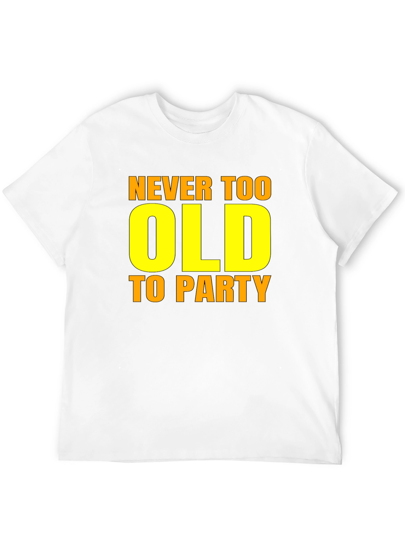 Never Too Old to Party Graphic Tee