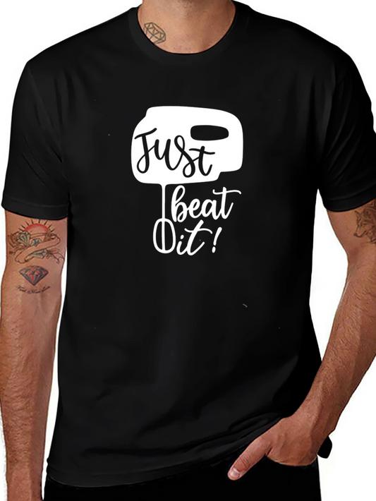 Just Beat It! Novelty T-Shirt