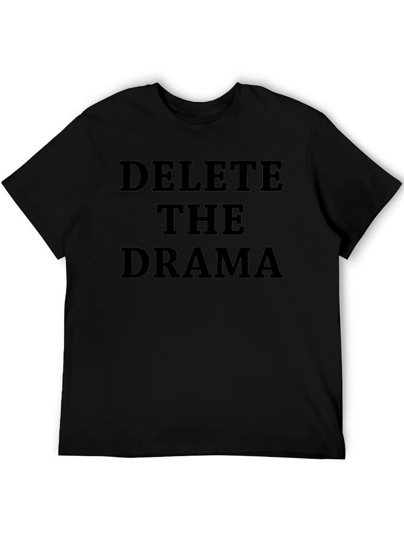 Delete the Drama Black T-Shirt