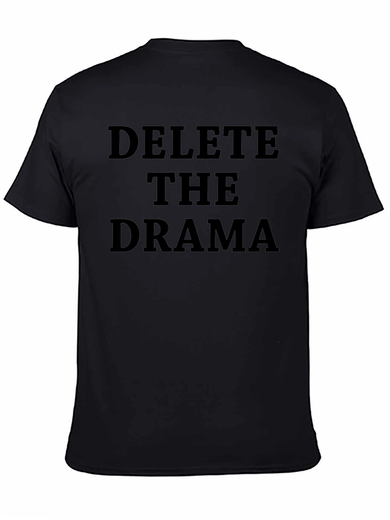 Delete the Drama Black T-Shirt