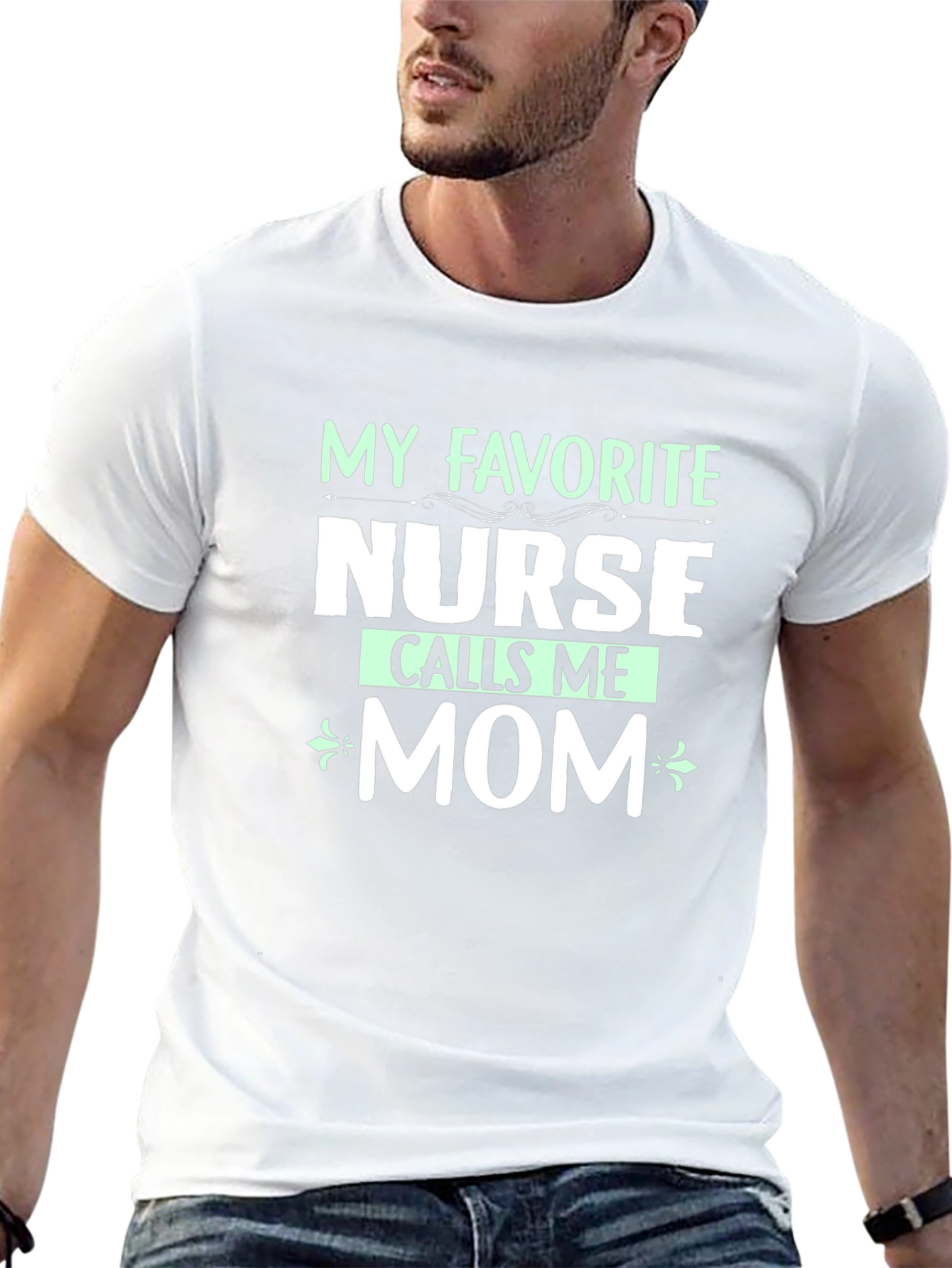 My Favorite Nurse Calls Me Mom T-Shirt