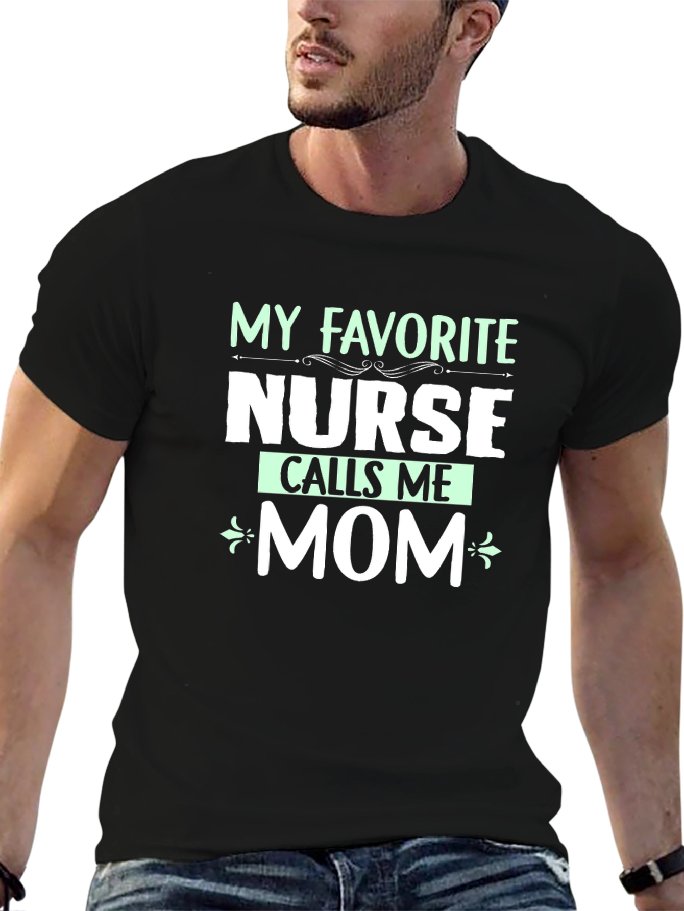 My Favorite Nurse Calls Me Mom T-Shirt