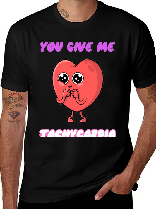 Tachycardia Heart Graphic Tee - Novelty Valentines Gift